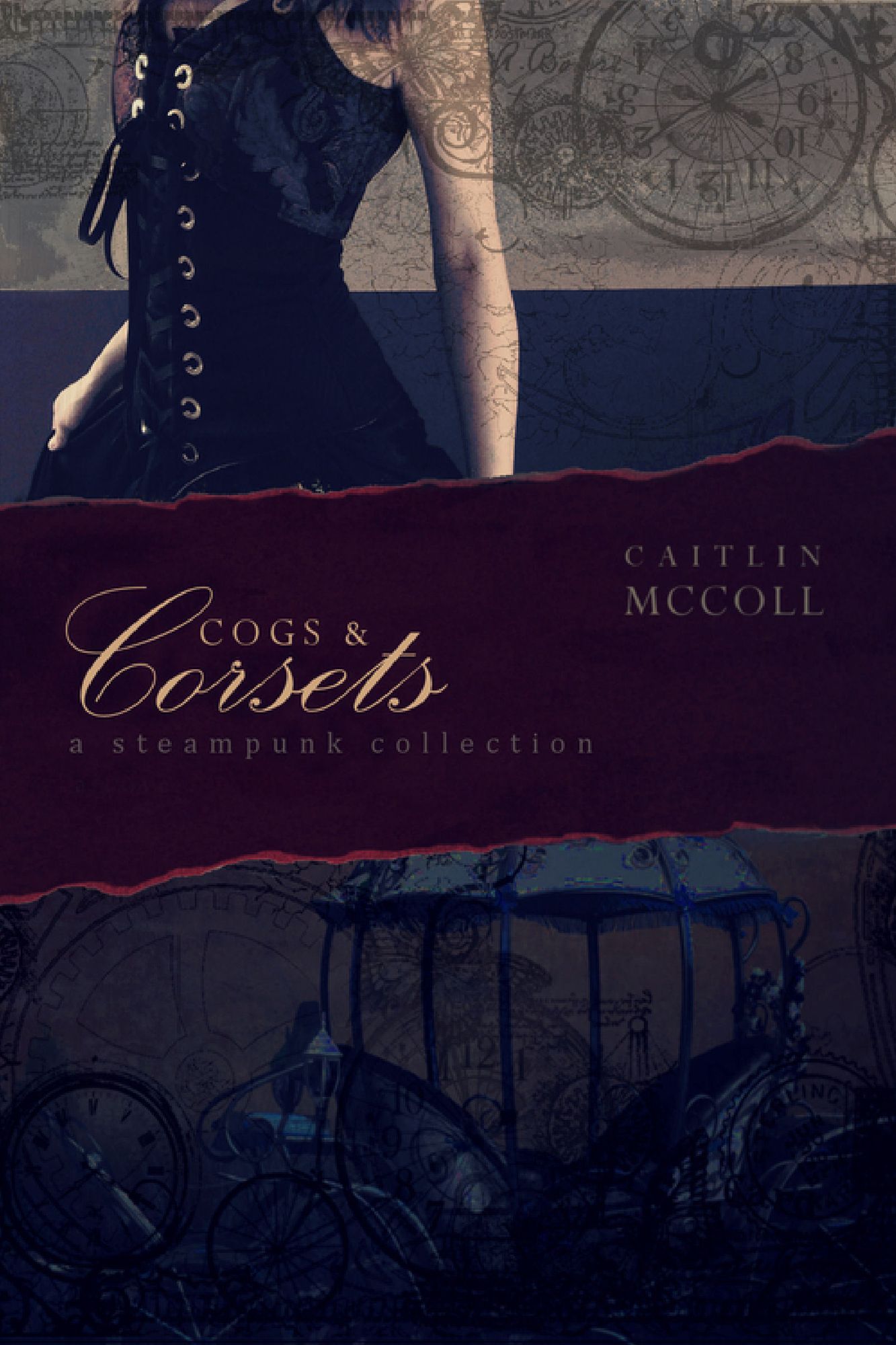 Cogs and Corsets: A Steampunk Collection vol. 1