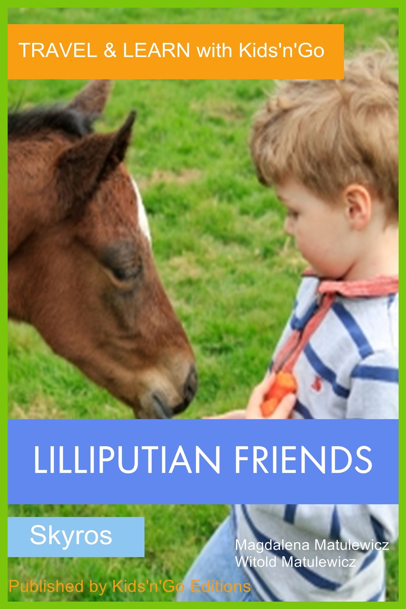 Lilliputian Friends: Skyros