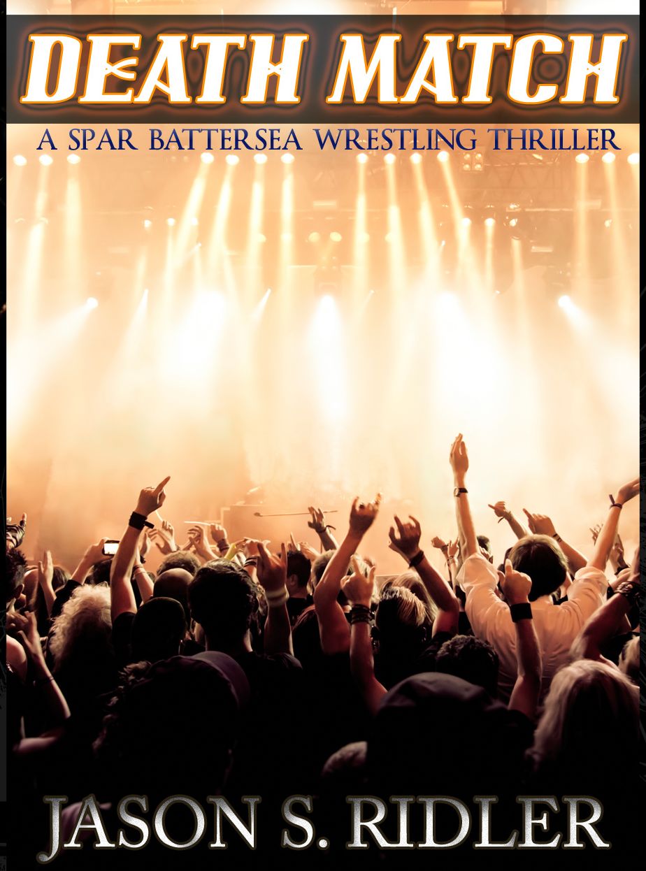Death Match: A Spar Battersea Wrestling Thriller