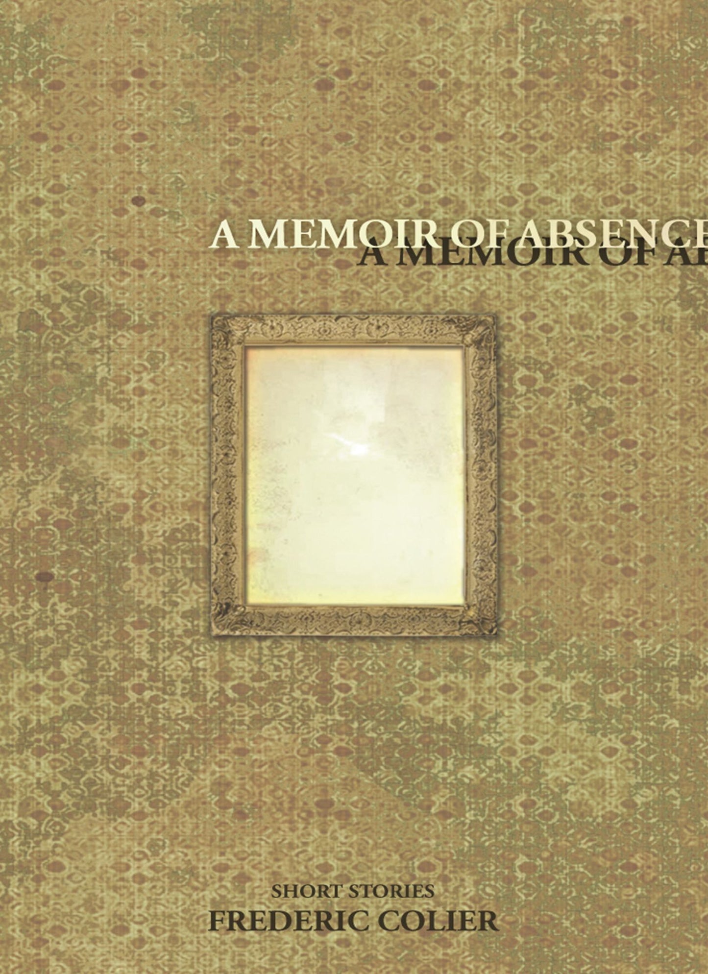 A Memoir of Absence