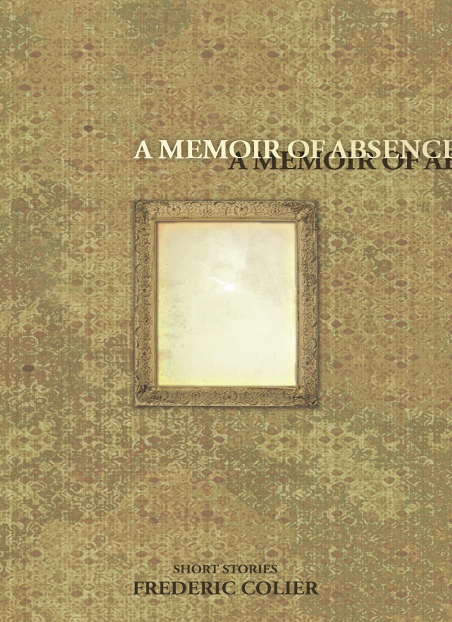 A Memoir of Absence
