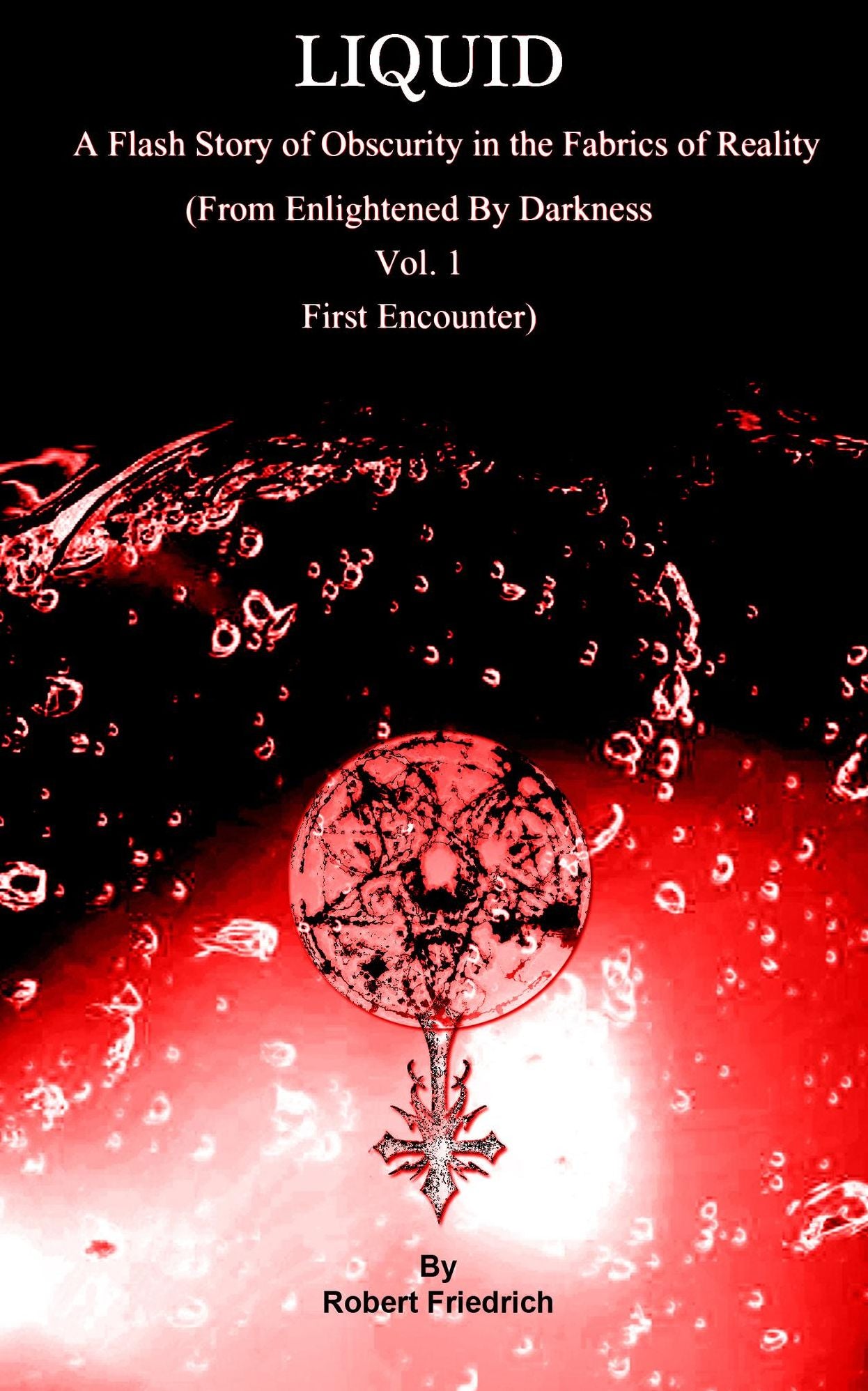 Liquid: A Flash Story of Obscurity in the Fabrics of Reality