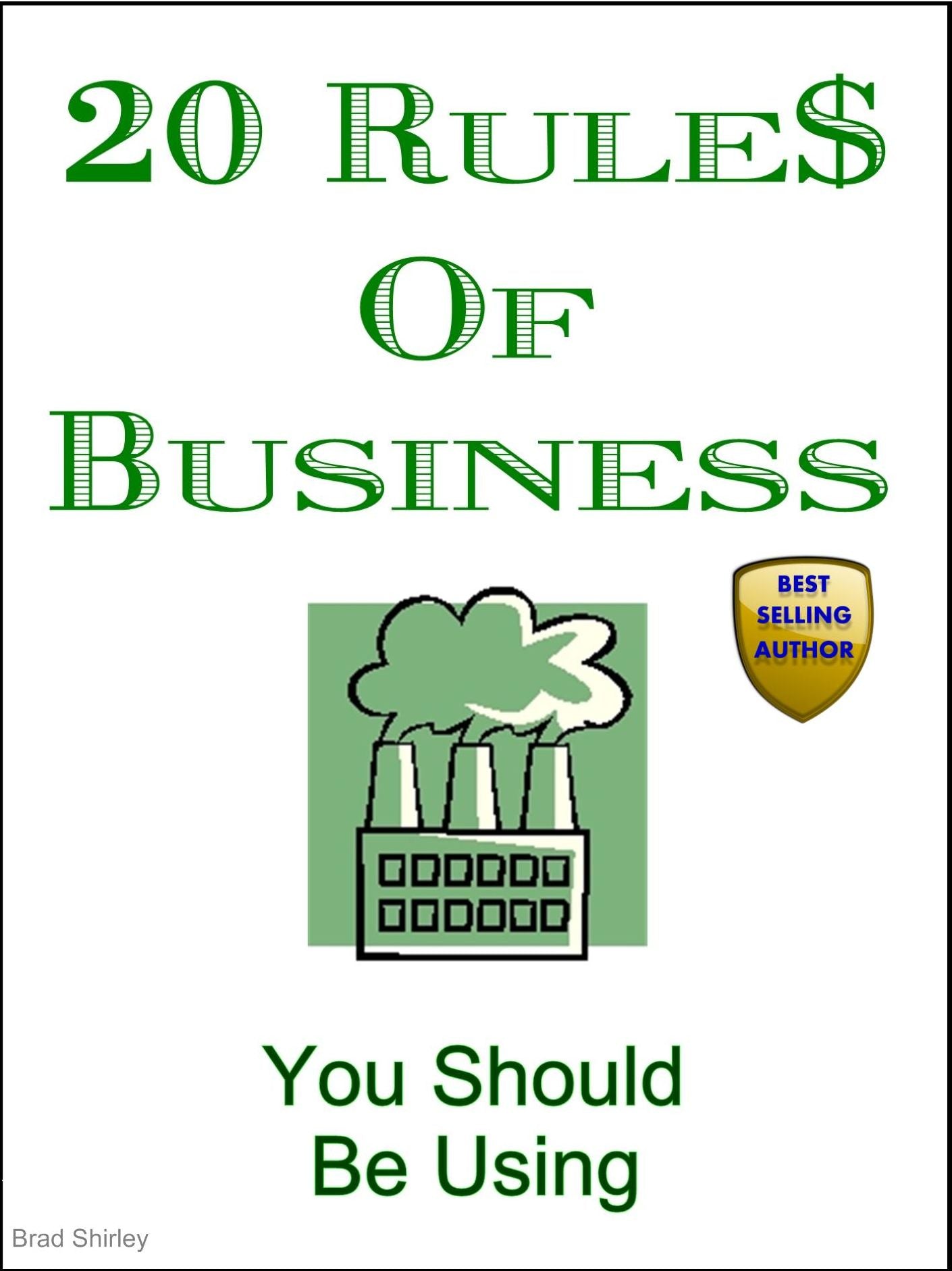 20 Rules Of Business (You Should Be Using)