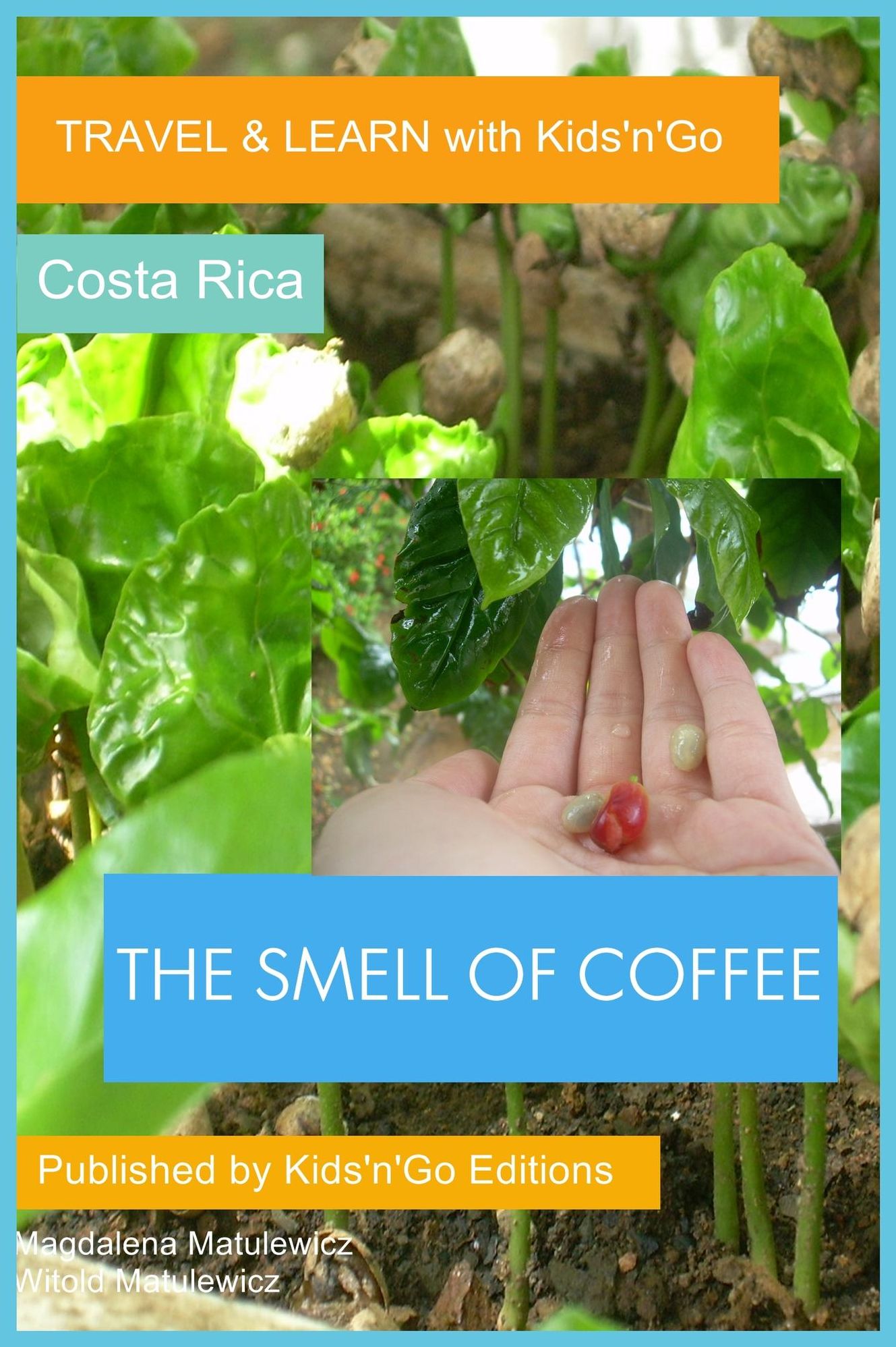 The Smell of Coffee: Costa Rica