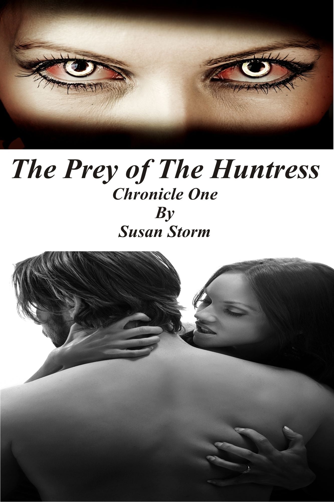 The Prey of the Huntress Chronicle One