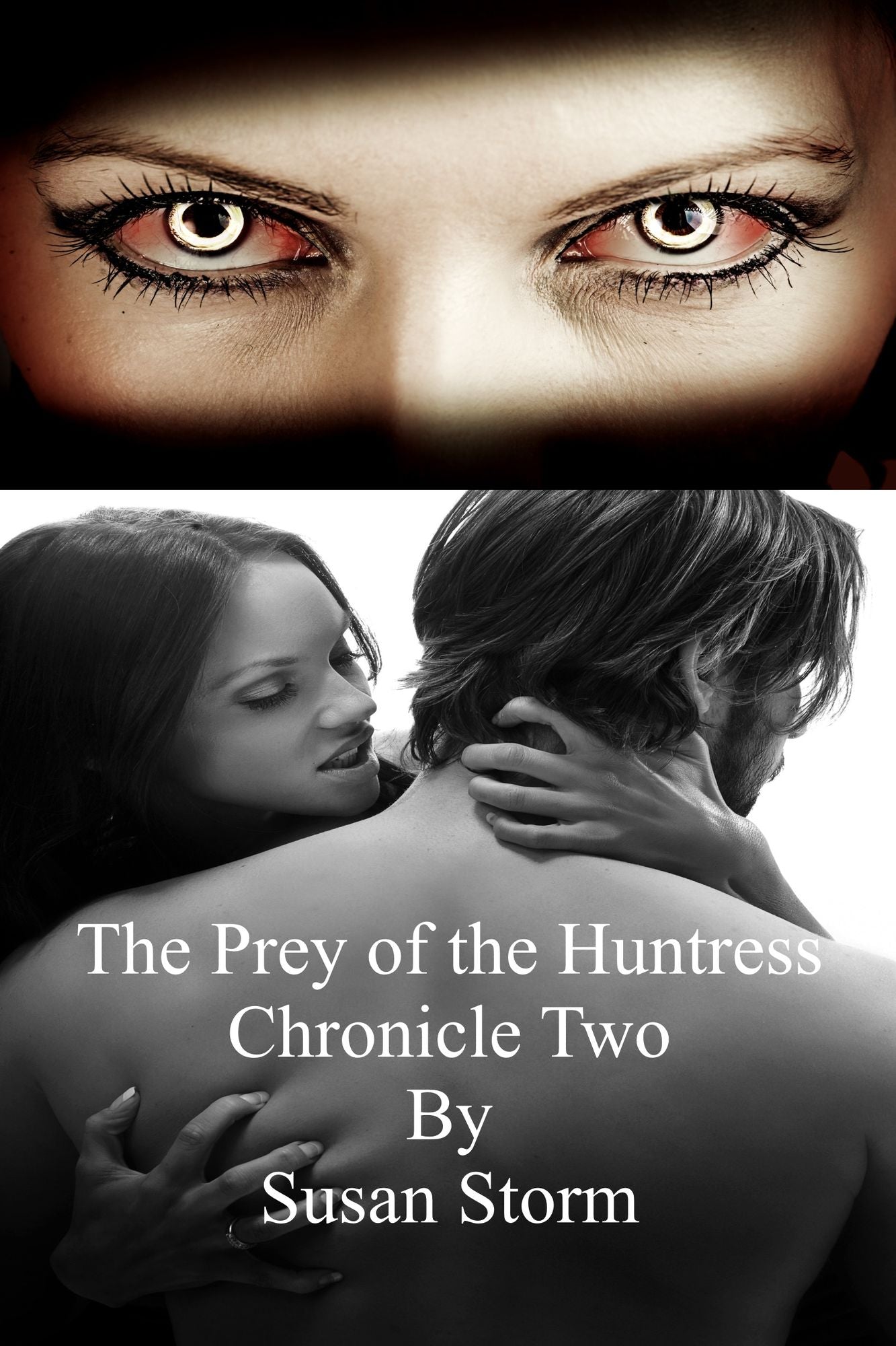 The Prey of the Huntress Chronicle Two