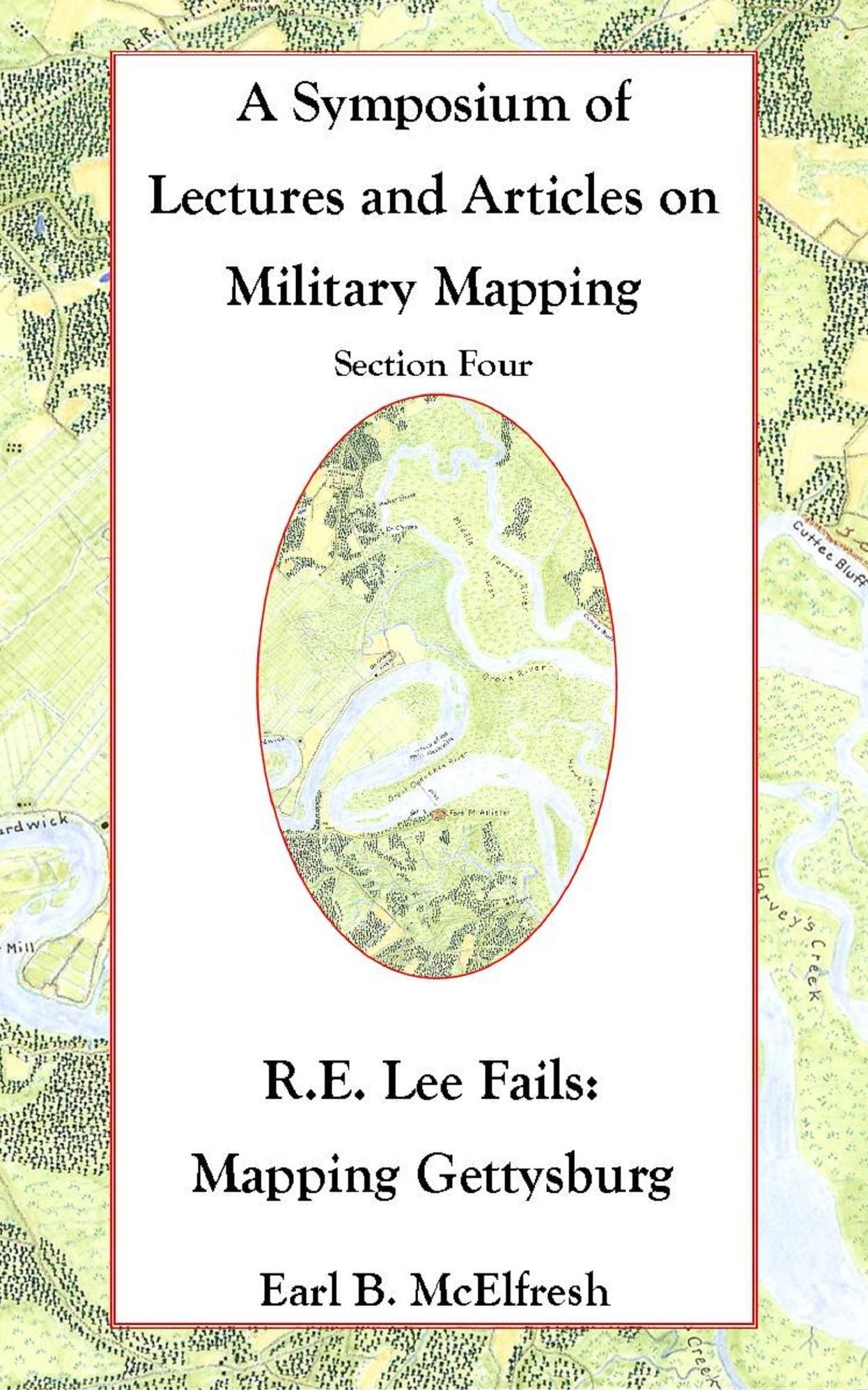 Robert E. Lee Fails: Mapping Gettysburg