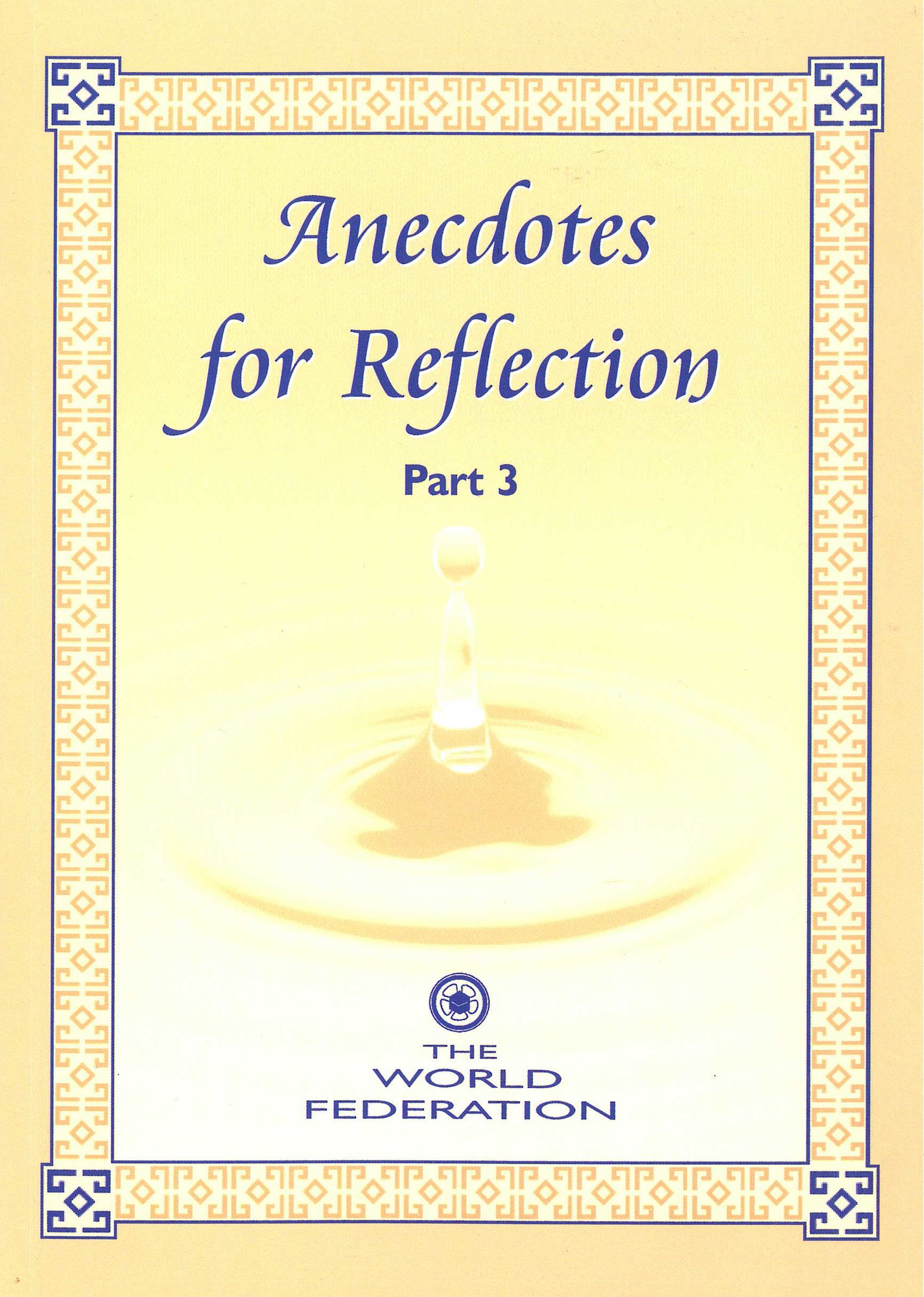 Anecdotes for Reflection- Part 3