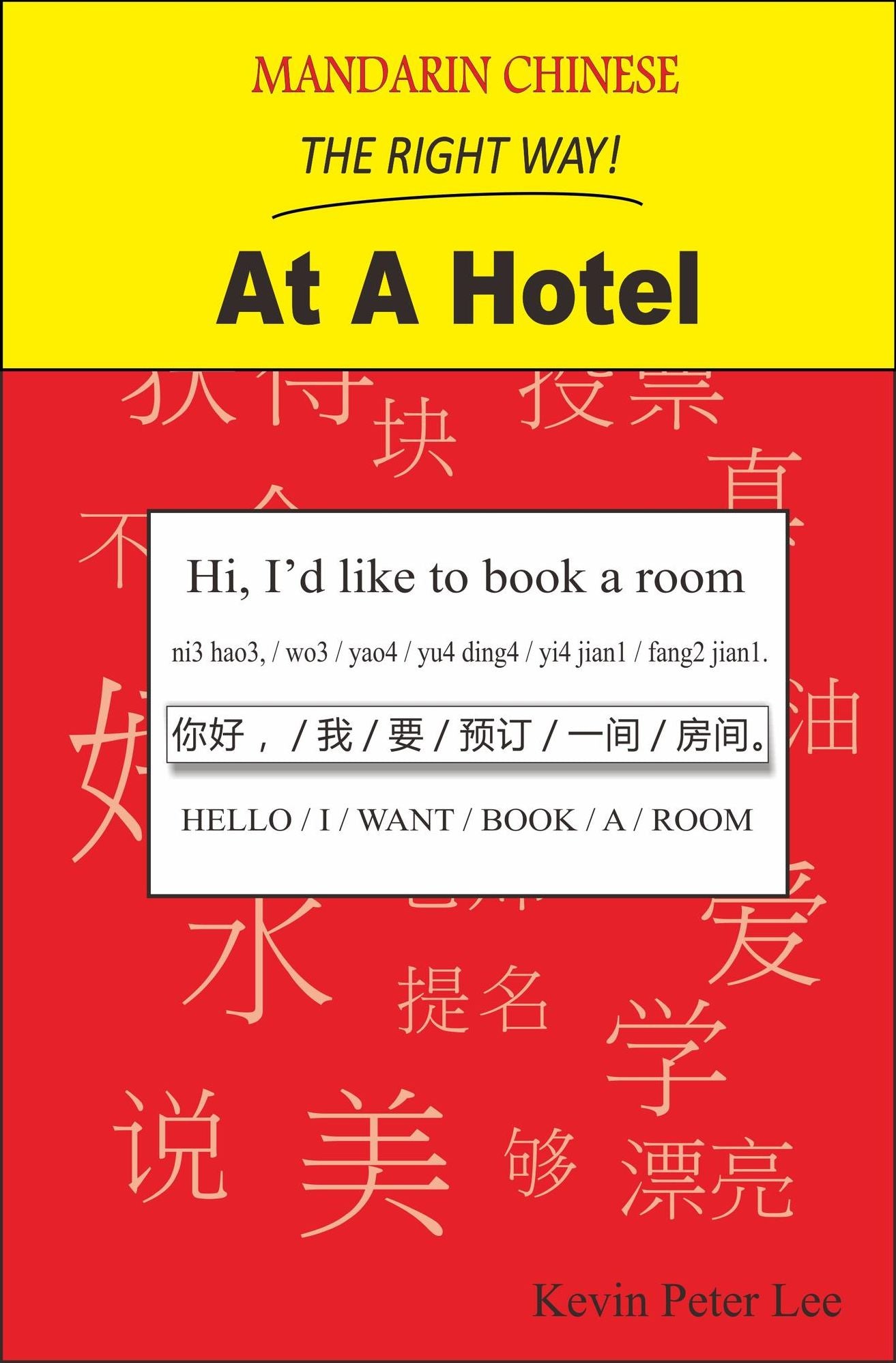 Mandarin Chinese The Right Way! At A Hotel