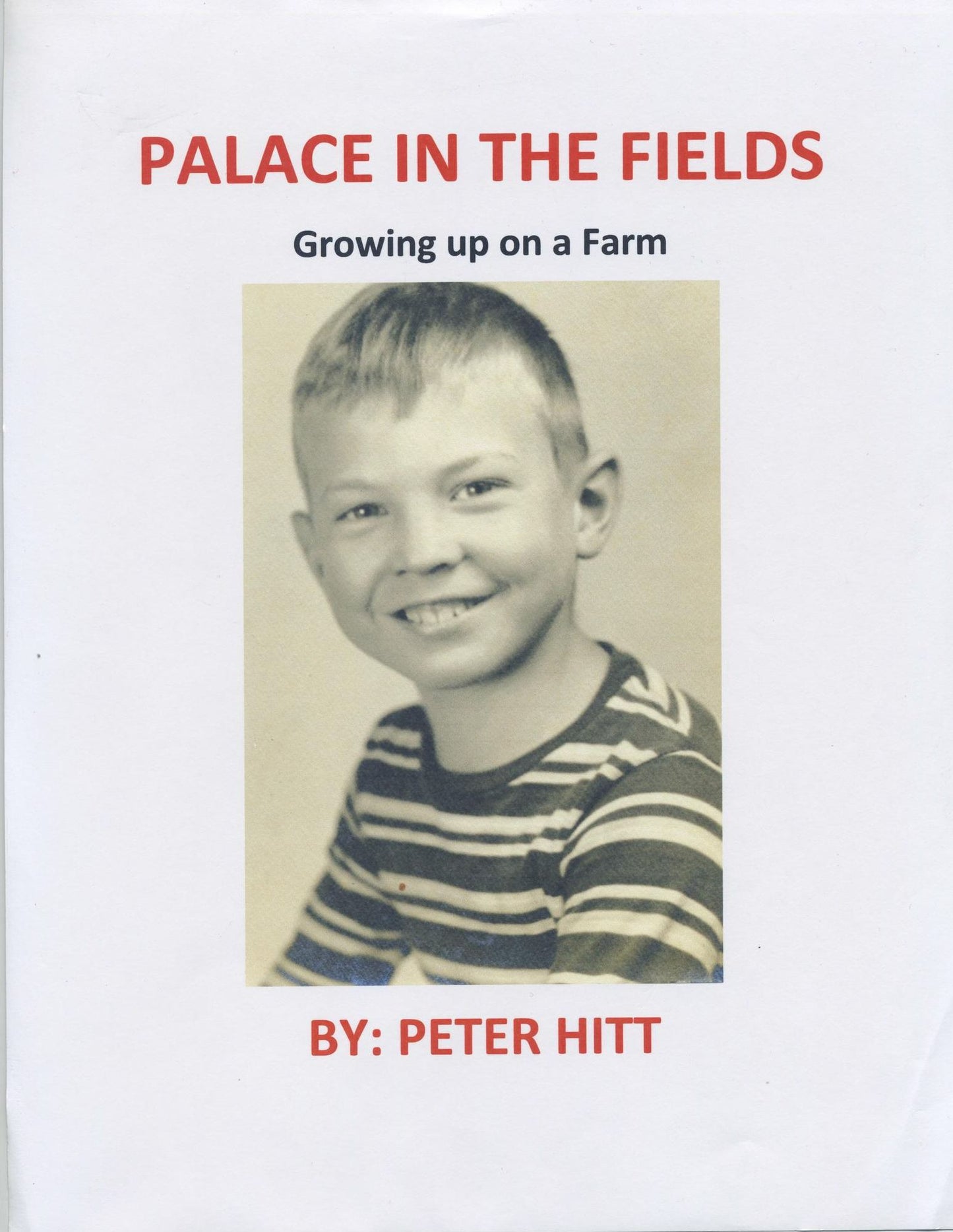 Palace in the Fields (Growing up on a Farm)