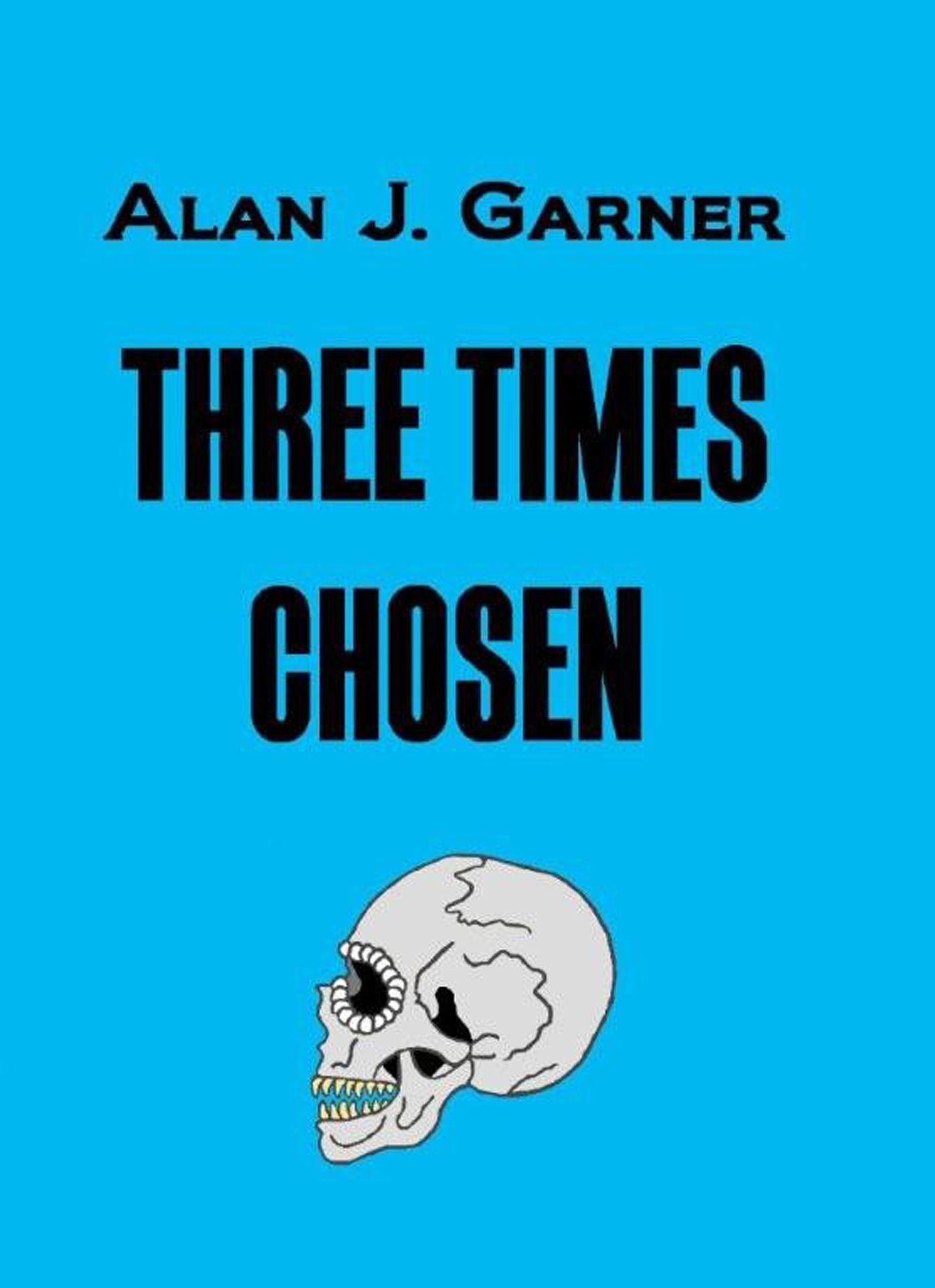 Three Times Chosen