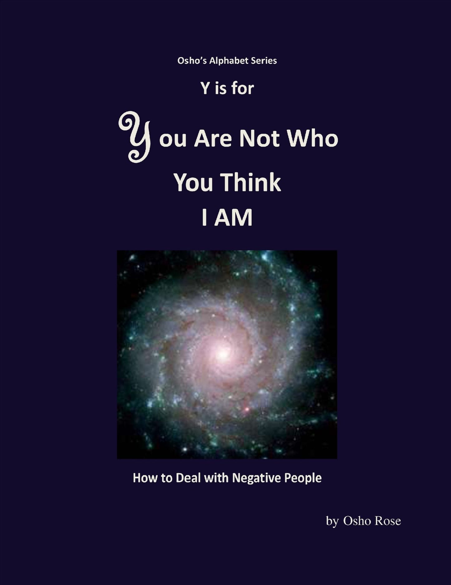 Y is for You Are Not Who You Think I Am