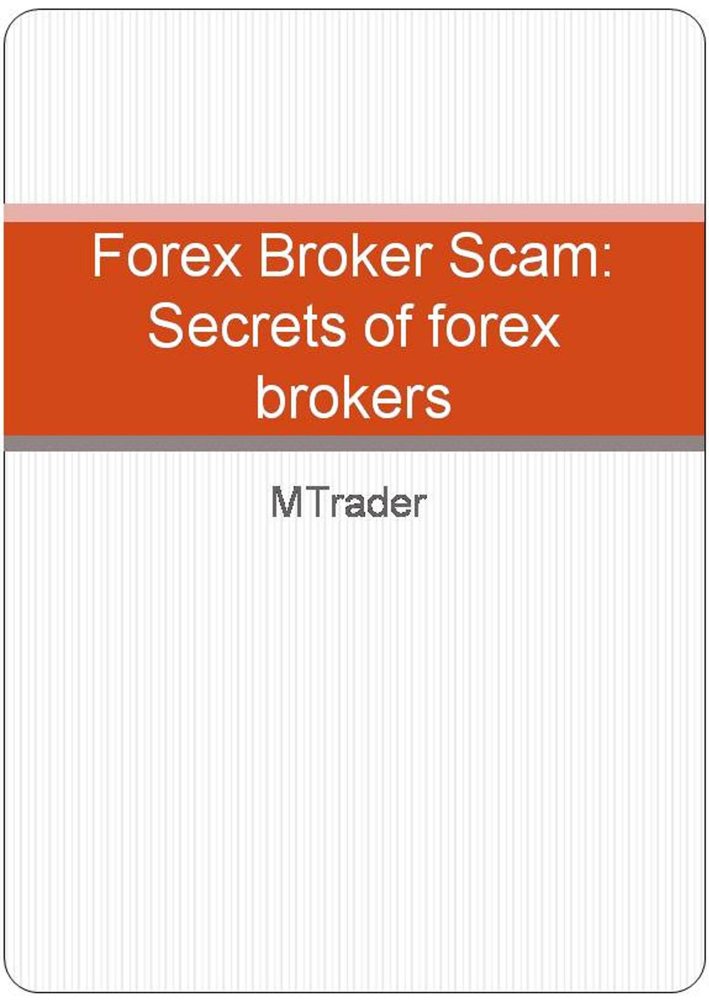 Forex Brokers- Secrets of forex brokers