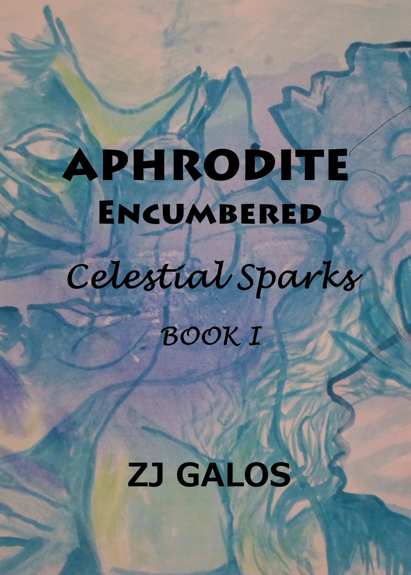 Aphrodite Encumbered-Book I-Celestial Sparks