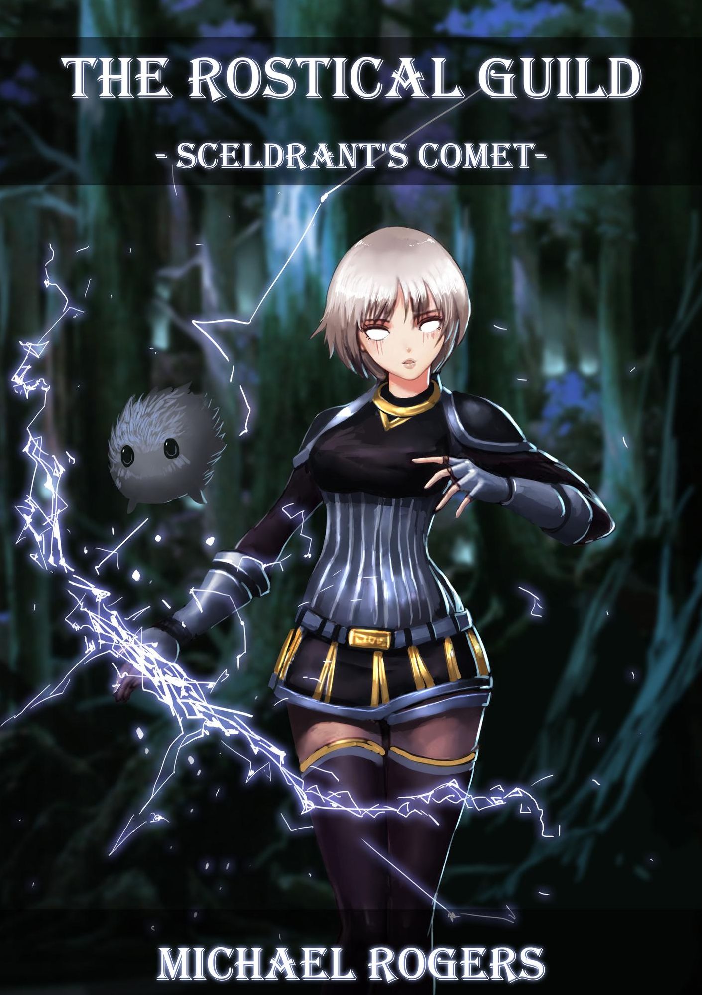 The Rostical Guild: Sceldrant's Comet