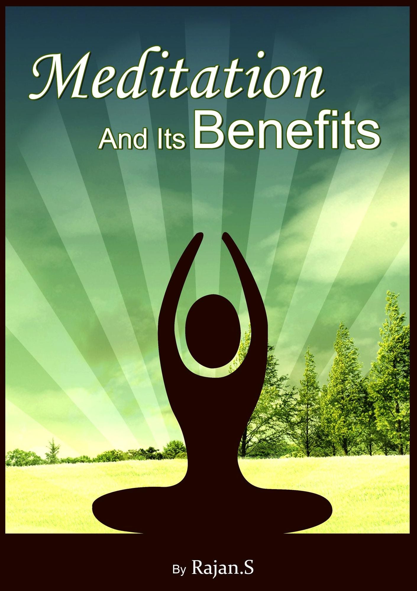 Meditation And Its Benefits
