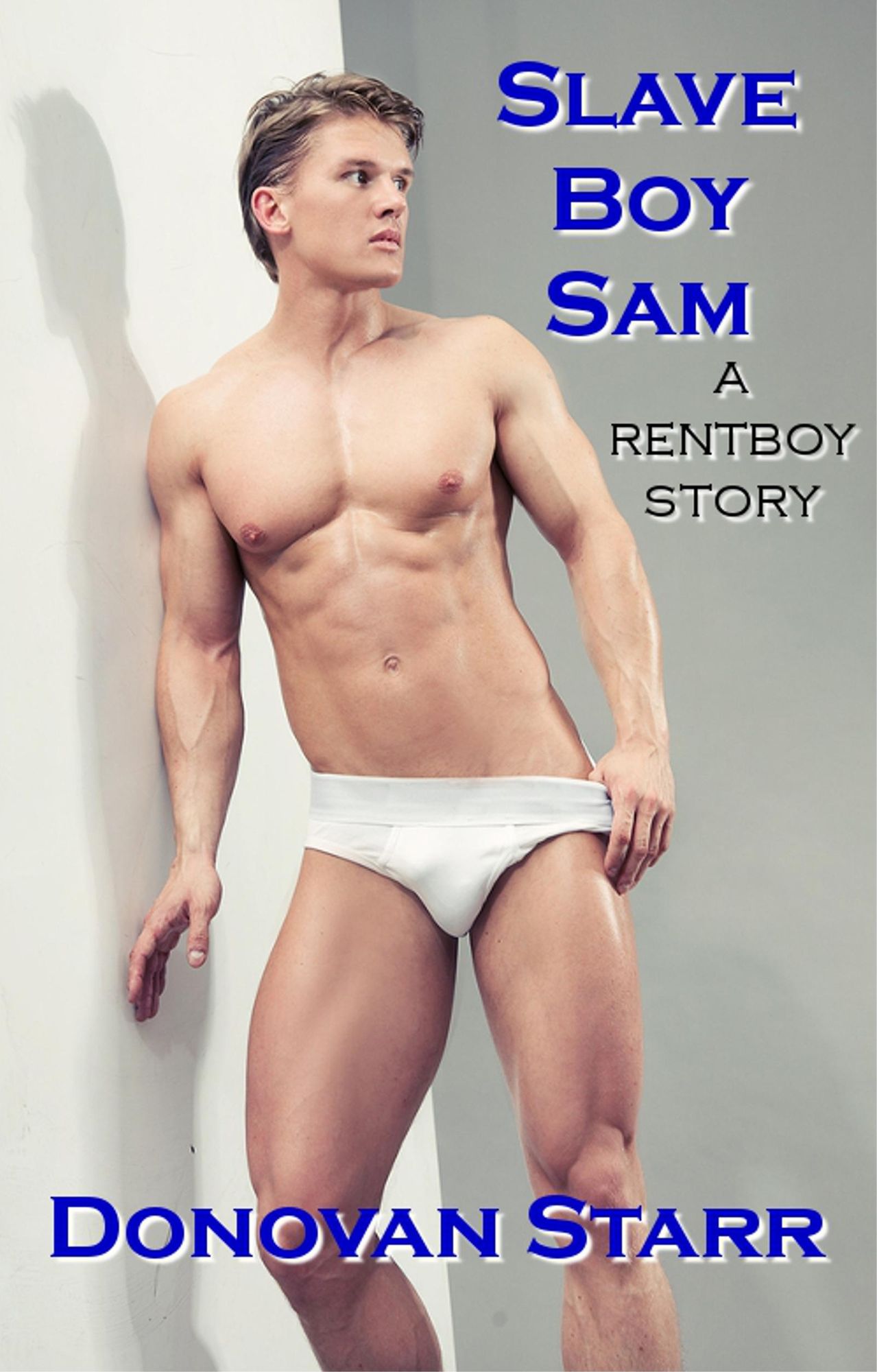Slave Boy Sam: A Rent Boy Story