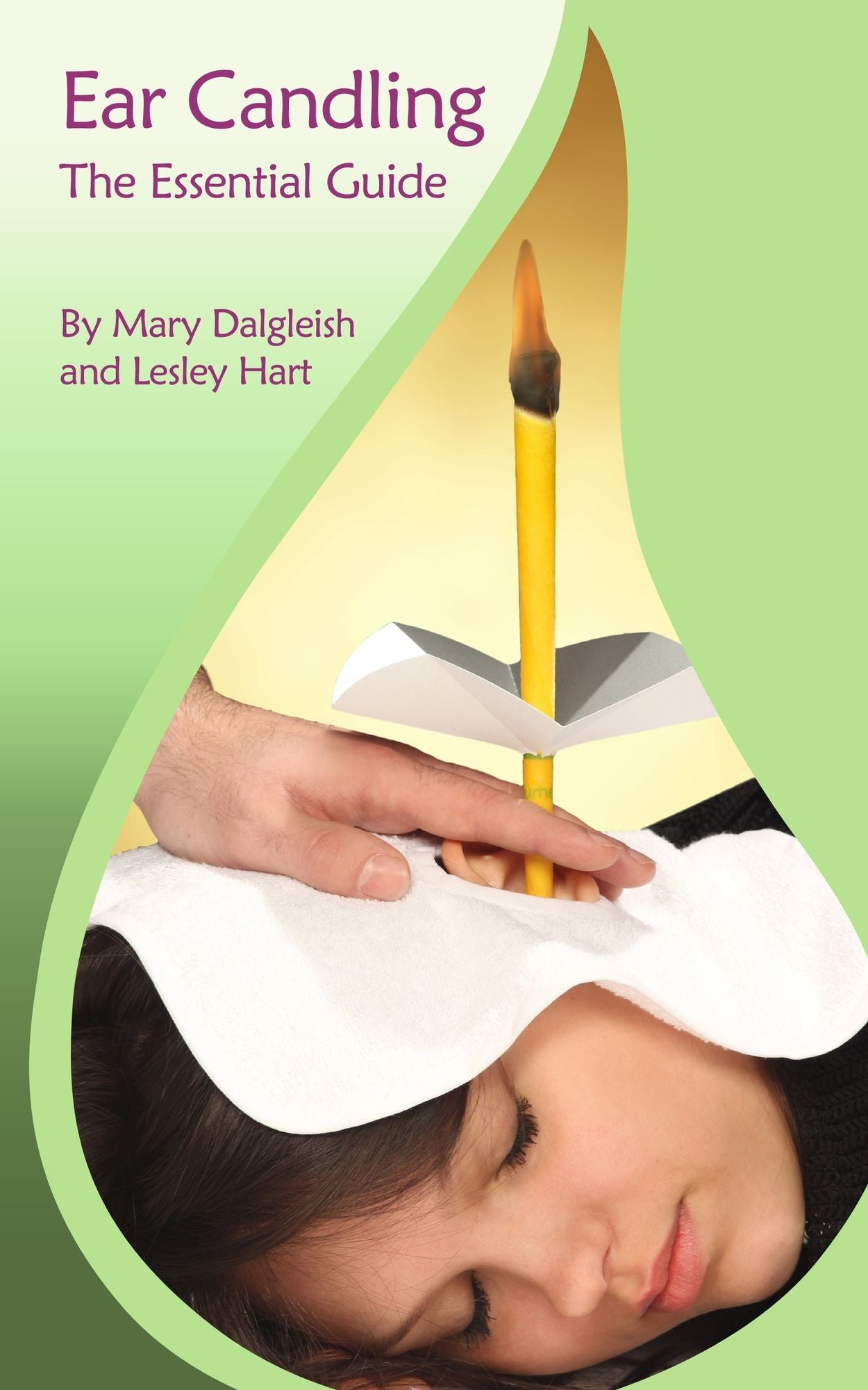 Ear Candling The Essential Guide
