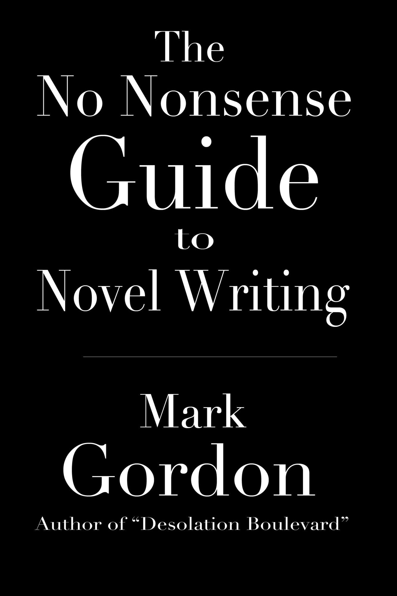The No Nonsense Guide to Novel Writing