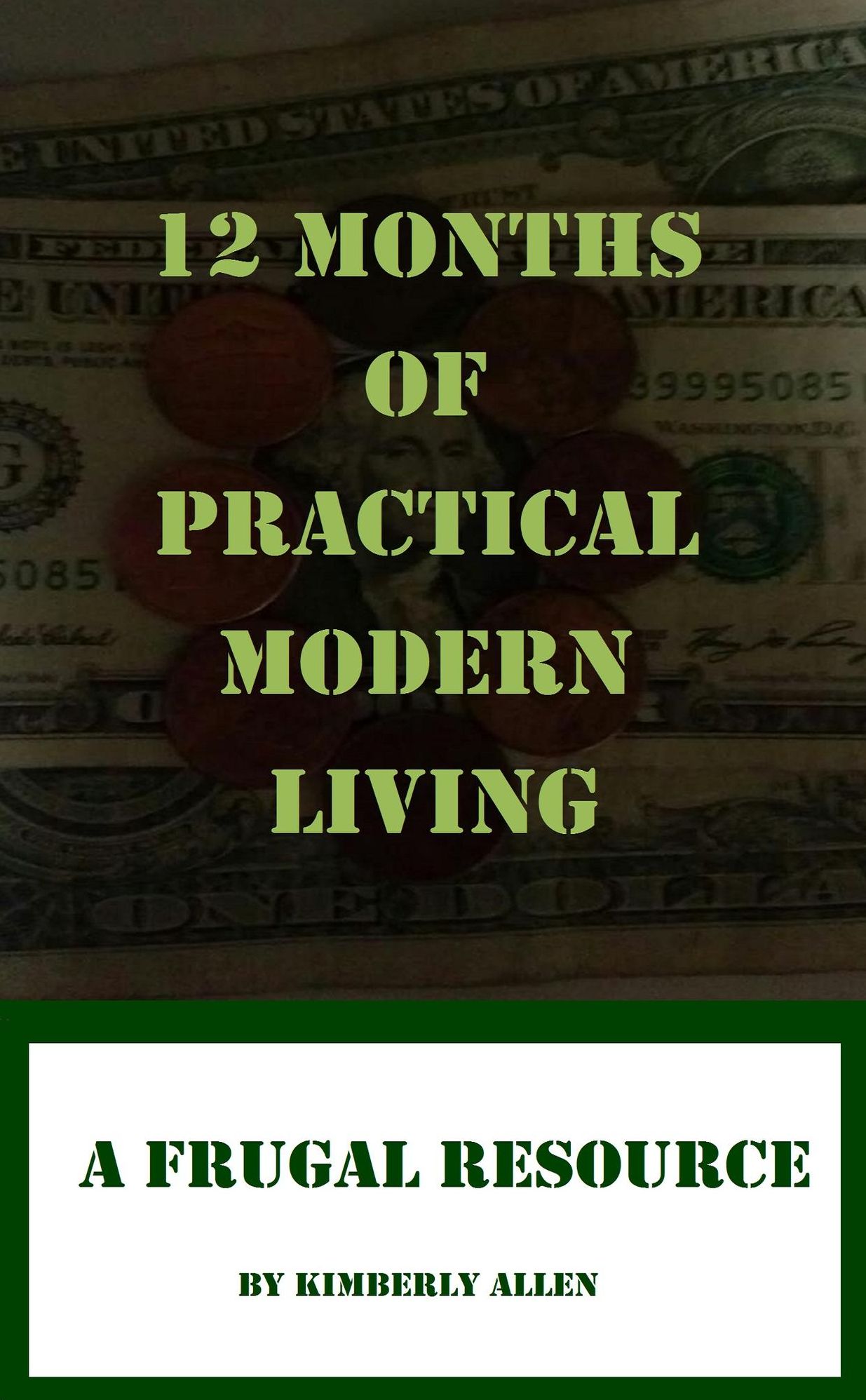 12 Months of Practical Modern Living: A Frugal Resource