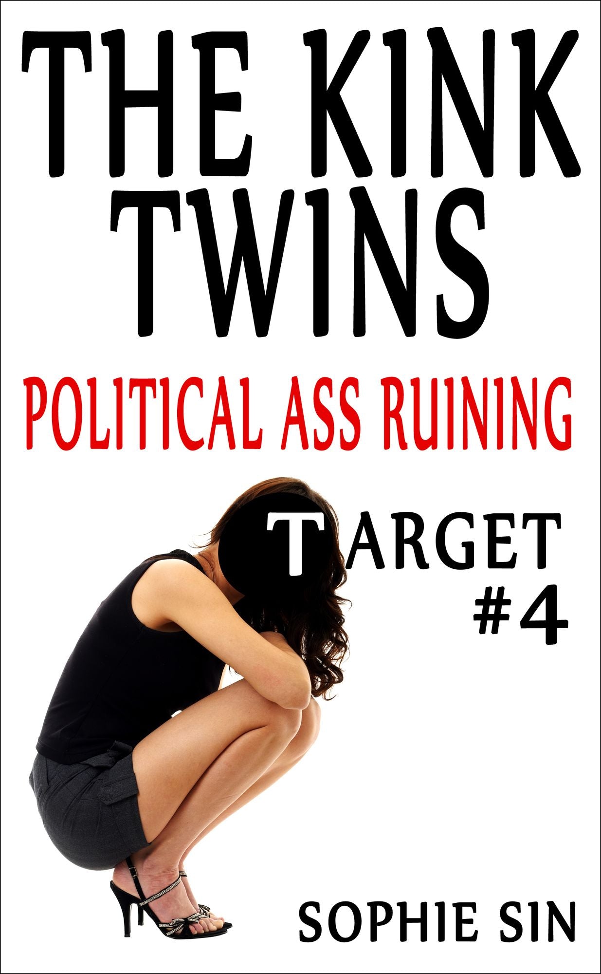 Political Ass Ruining (The Kink Twins #4)
