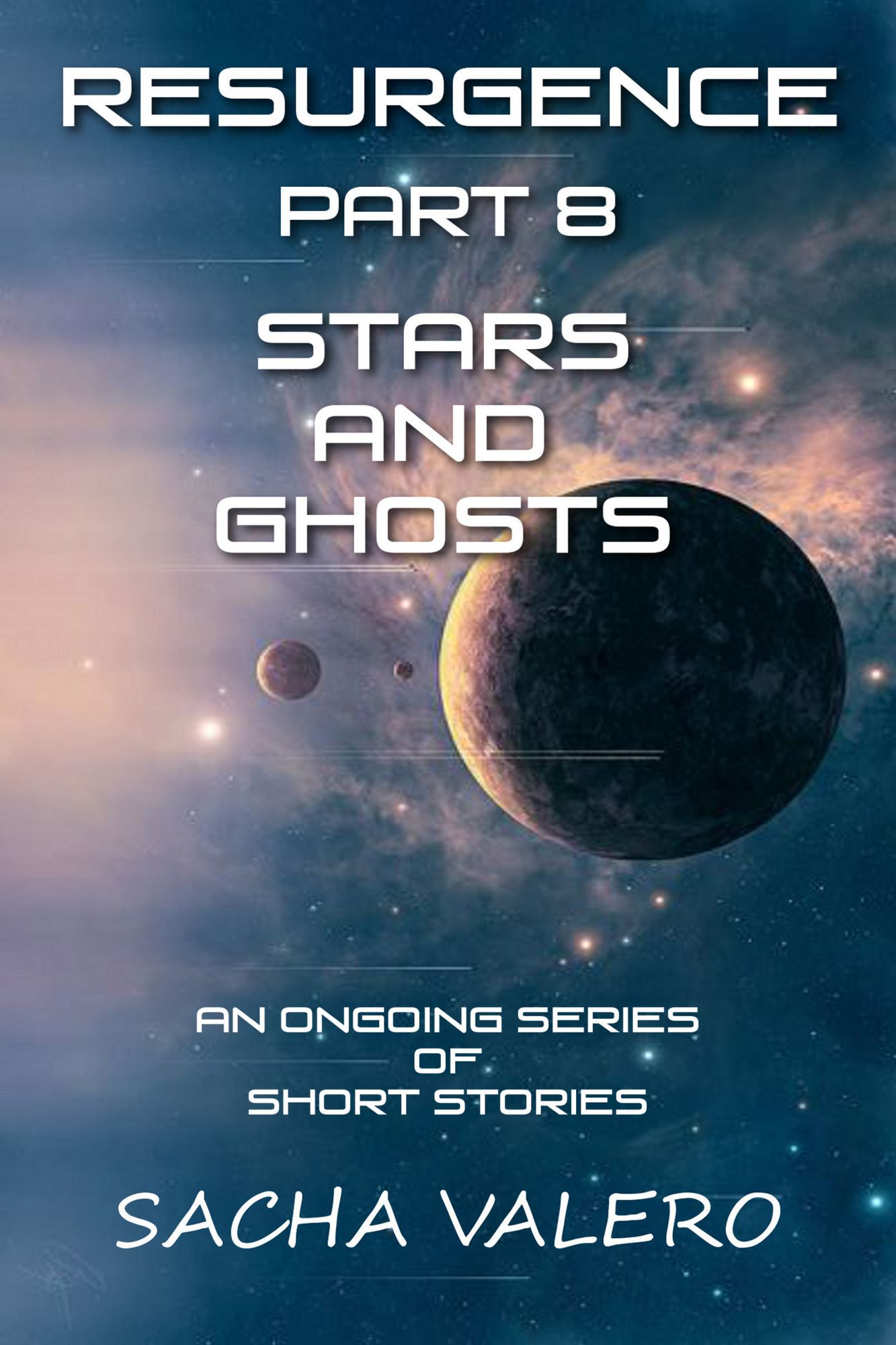 Resurgence Part 8 Stars and Ghosts