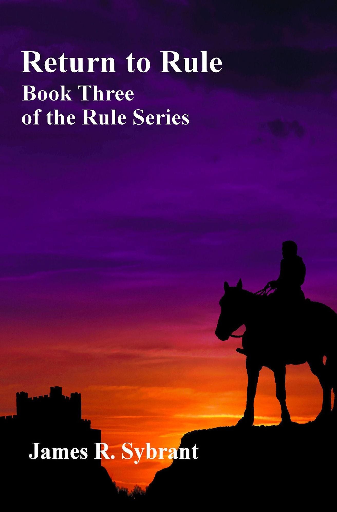Return to Rule (Book 3 of the Rule Series)