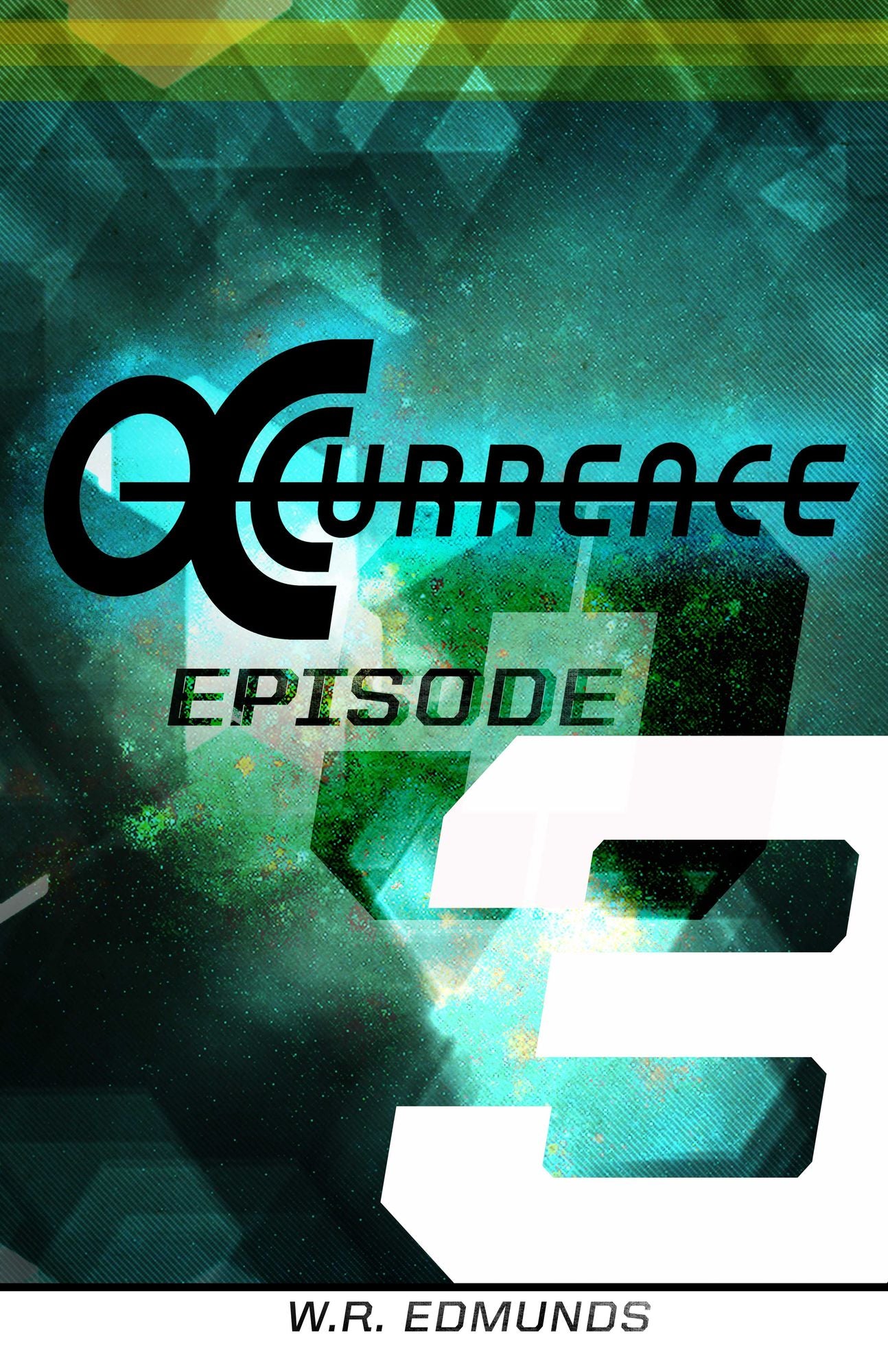 Occurrence: Episode Three