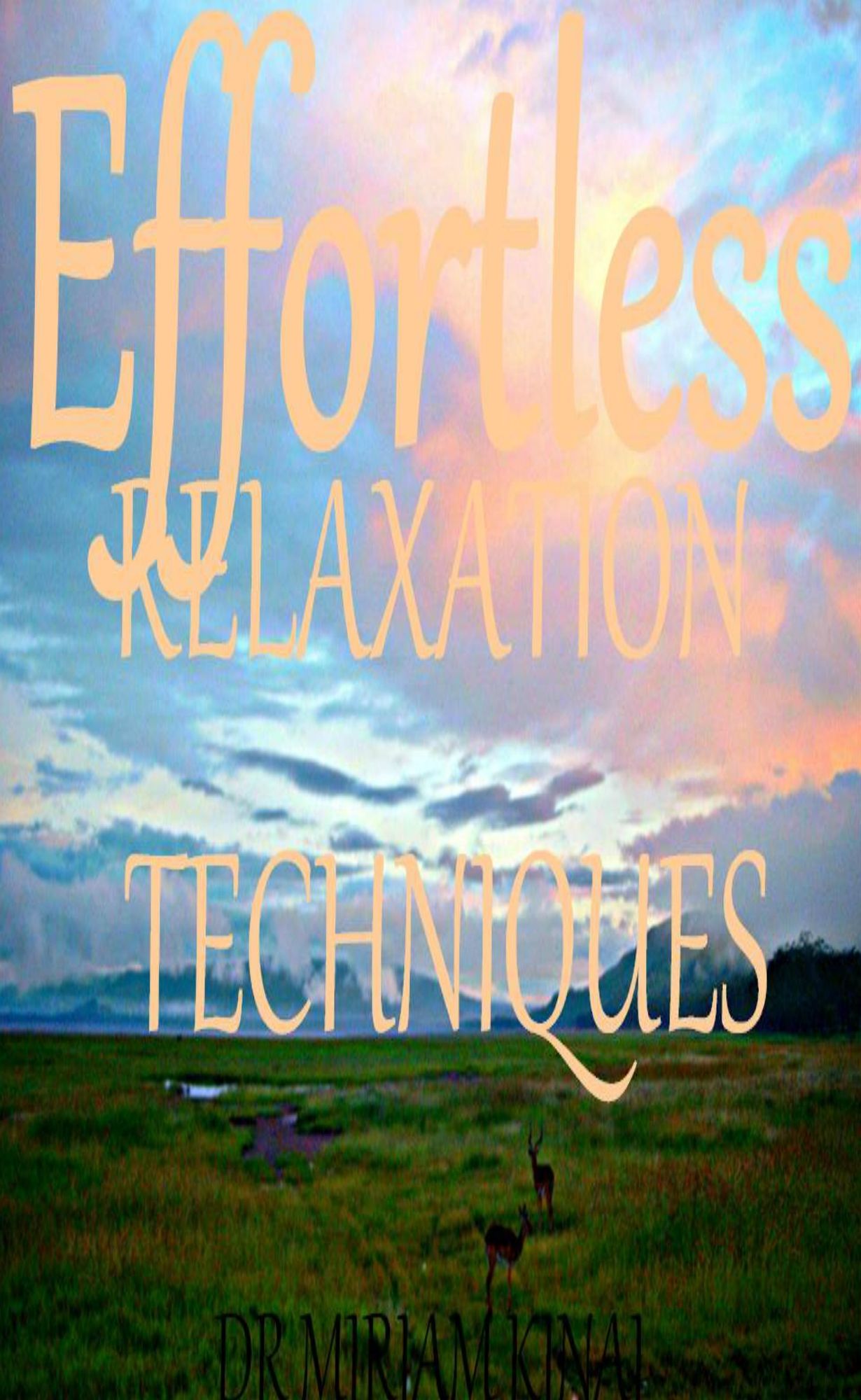 Effortless Relaxation Techniques