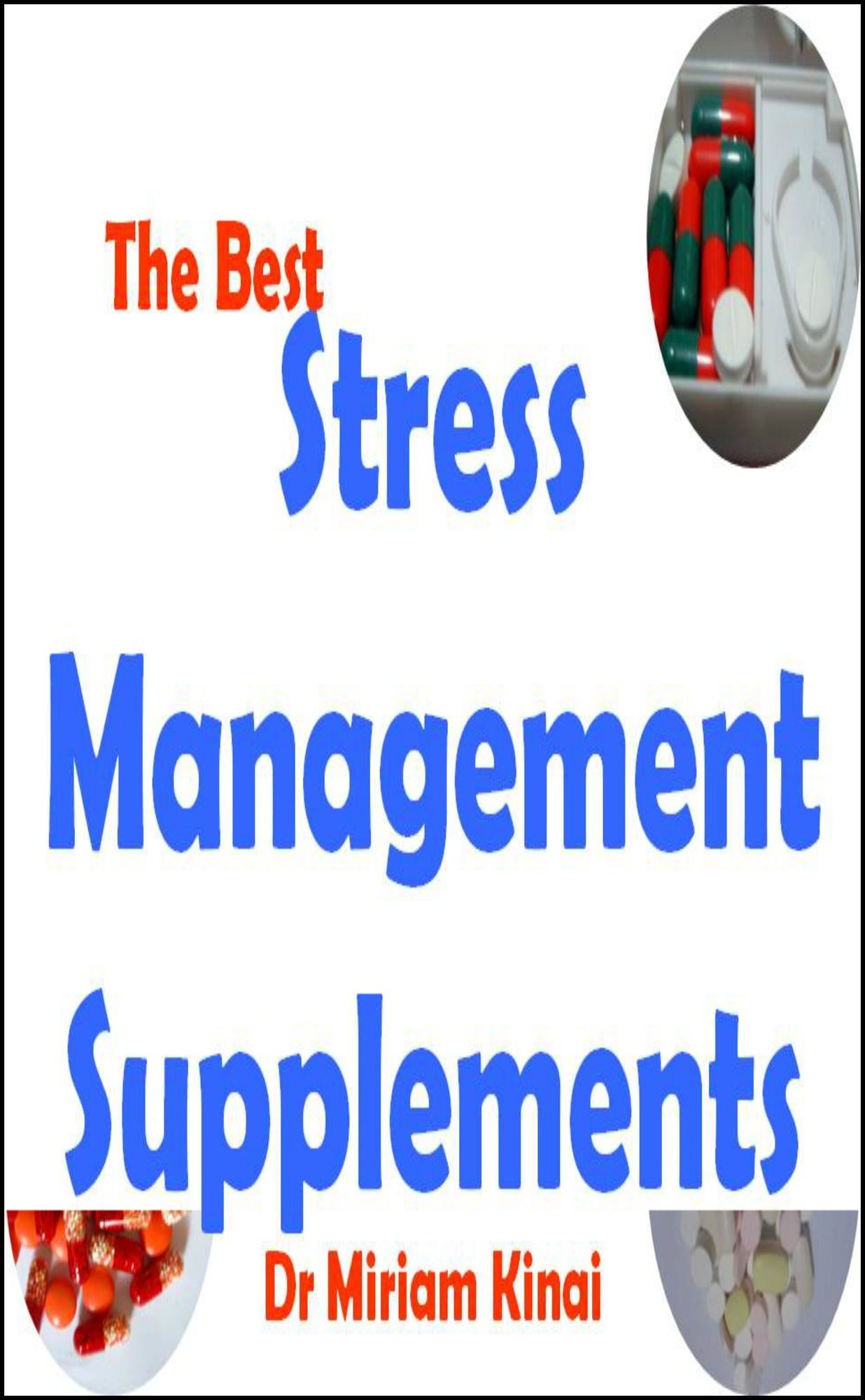 The Best Stress Management Supplements