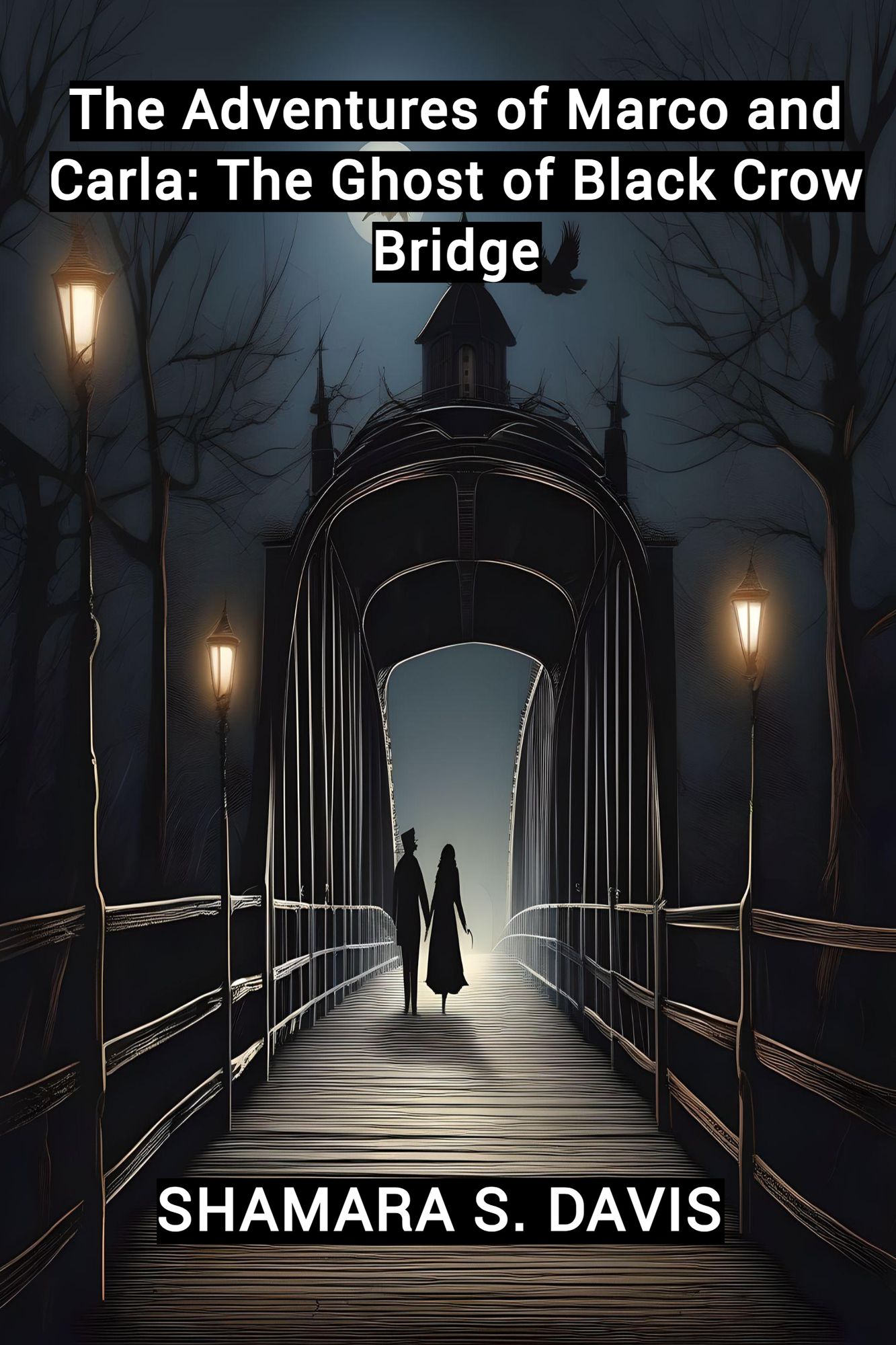 The Adventures of Marco and Carla: The Ghost of Black Crow Bridge