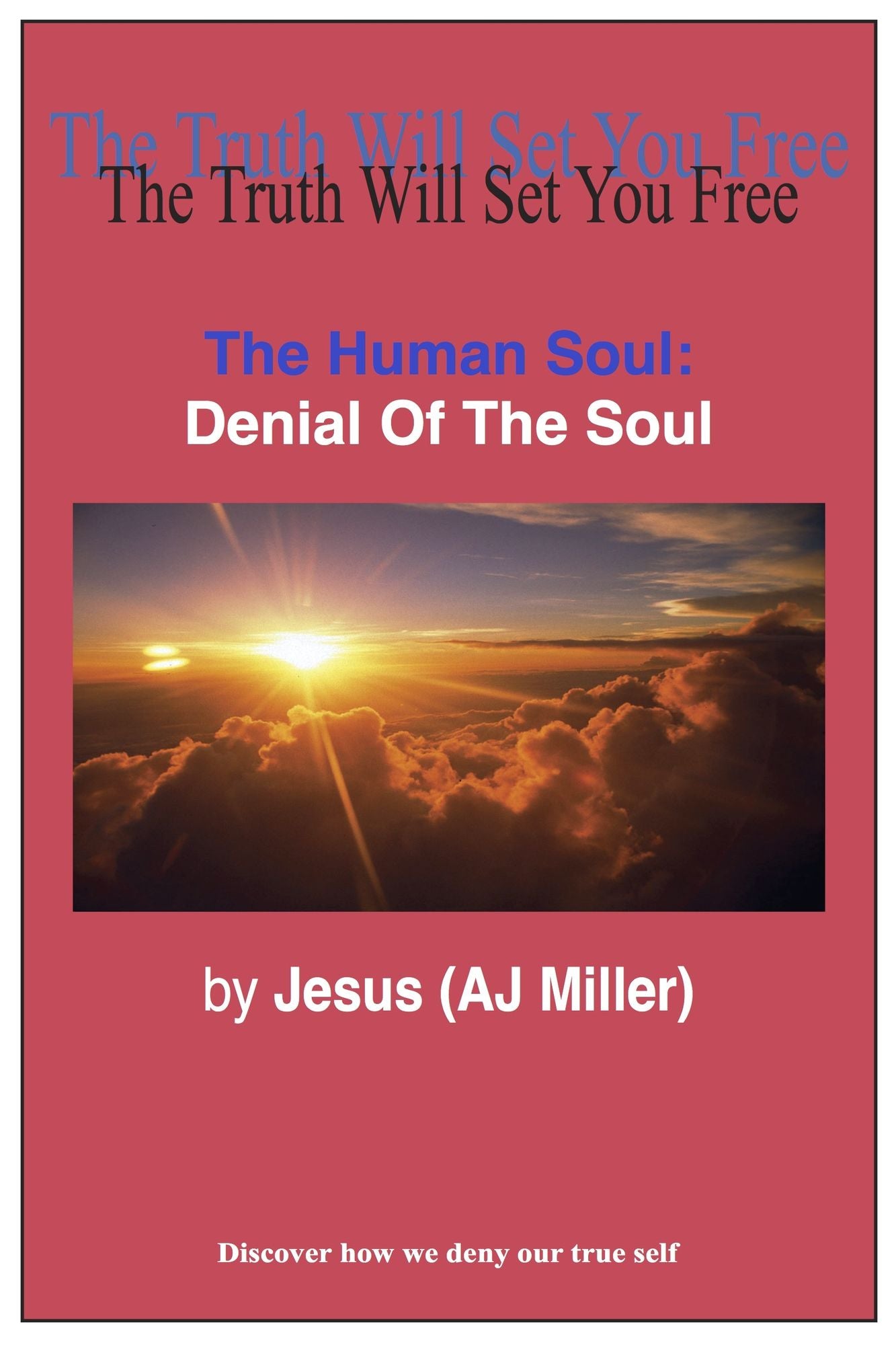 The Human Soul: Denial of the Soul