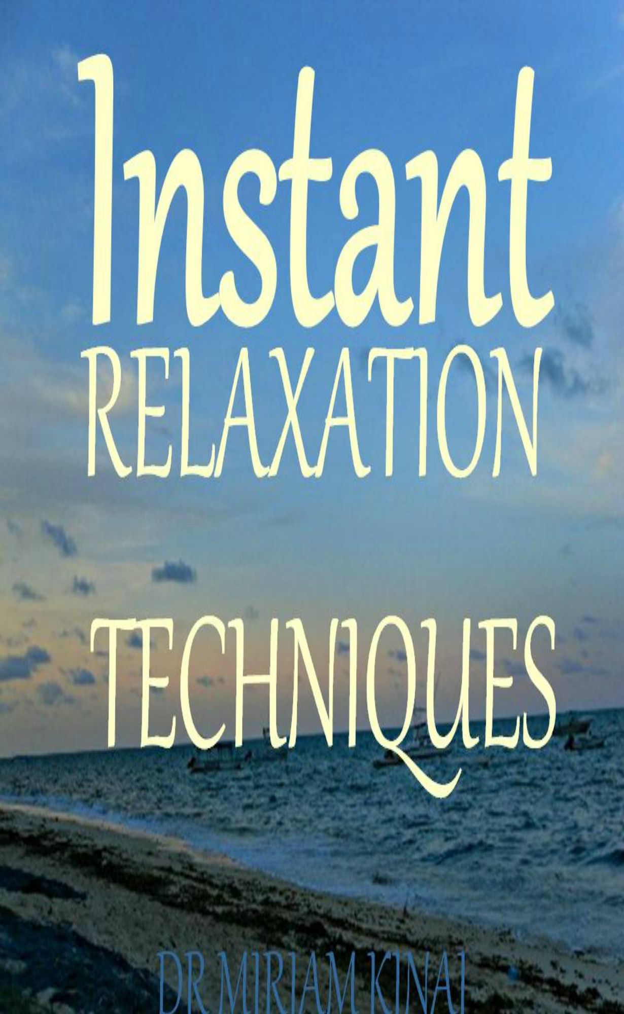 Instant Relaxation Techniques