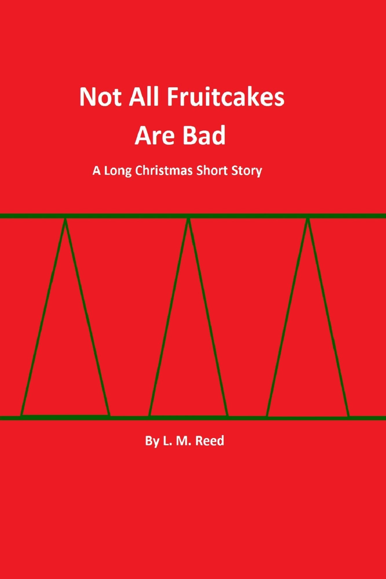 Not All Fruitcakes Are Bad