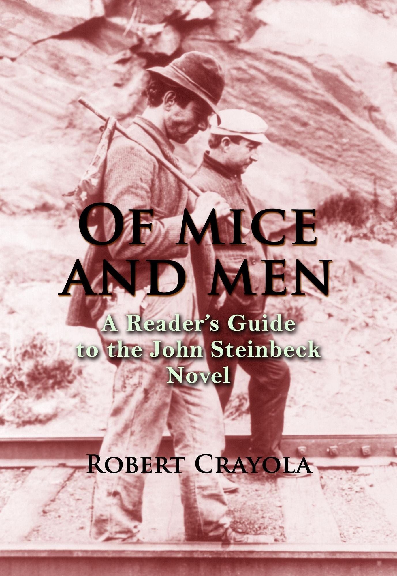 Of Mice and Men: A Reader's Guide to the John Steinbeck Novel