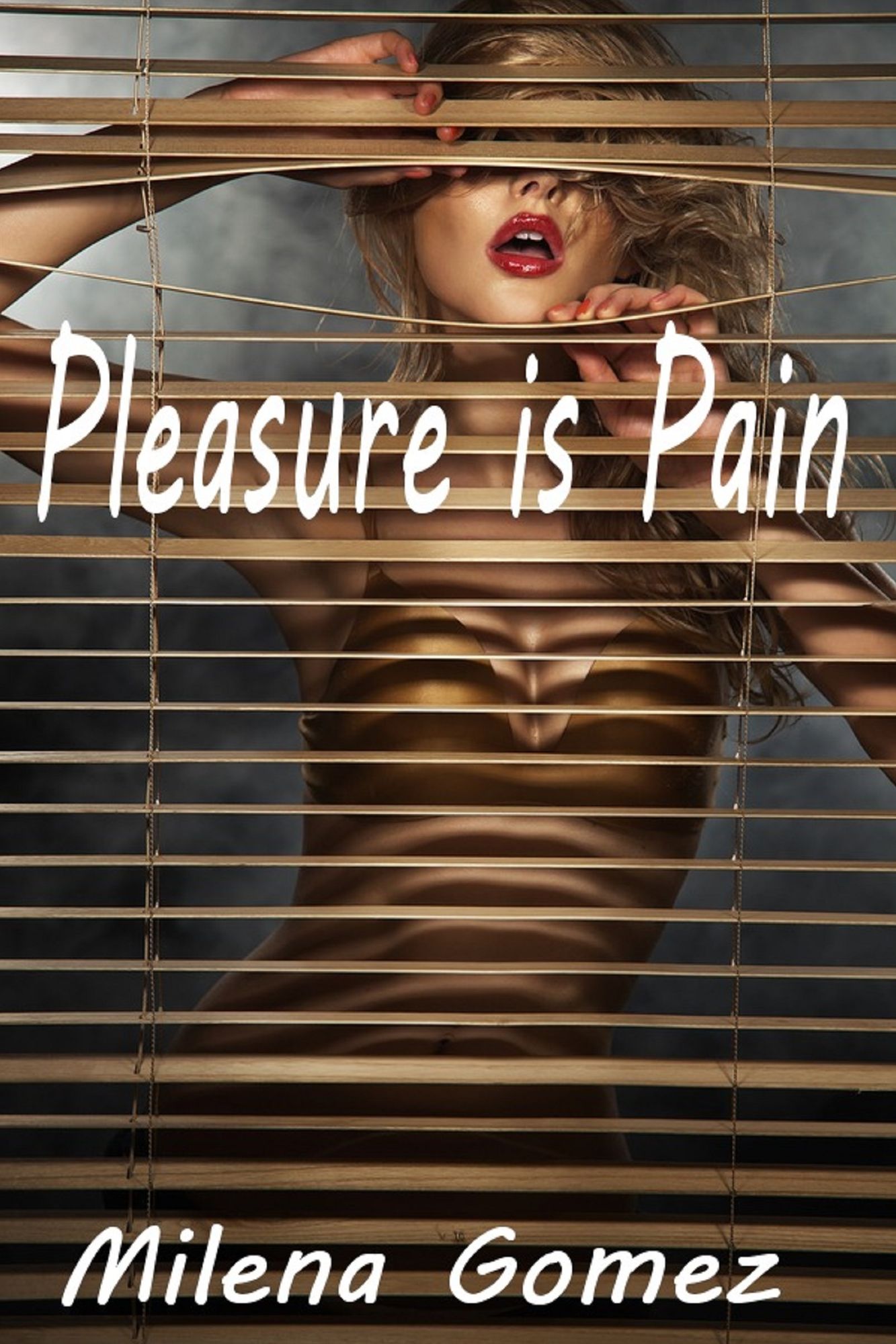 Pleasure Is Pain