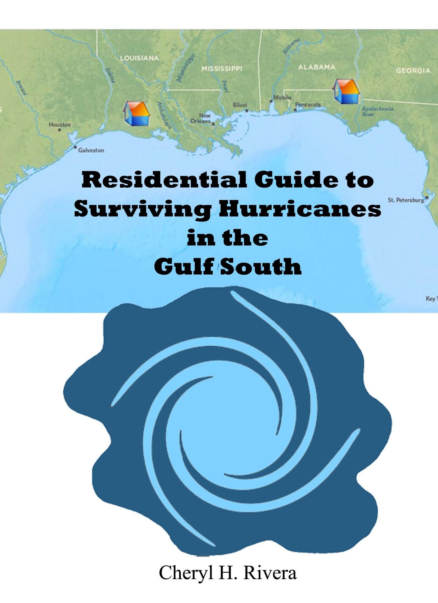 Residential Guide to Surviving Hurricanes in the Gulf South