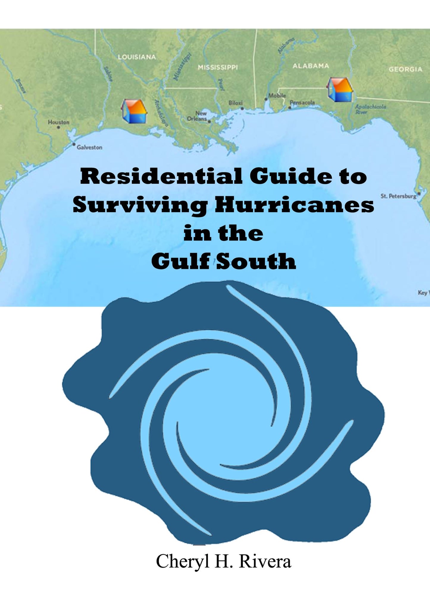 Residential Guide to Surviving Hurricanes in the Gulf South