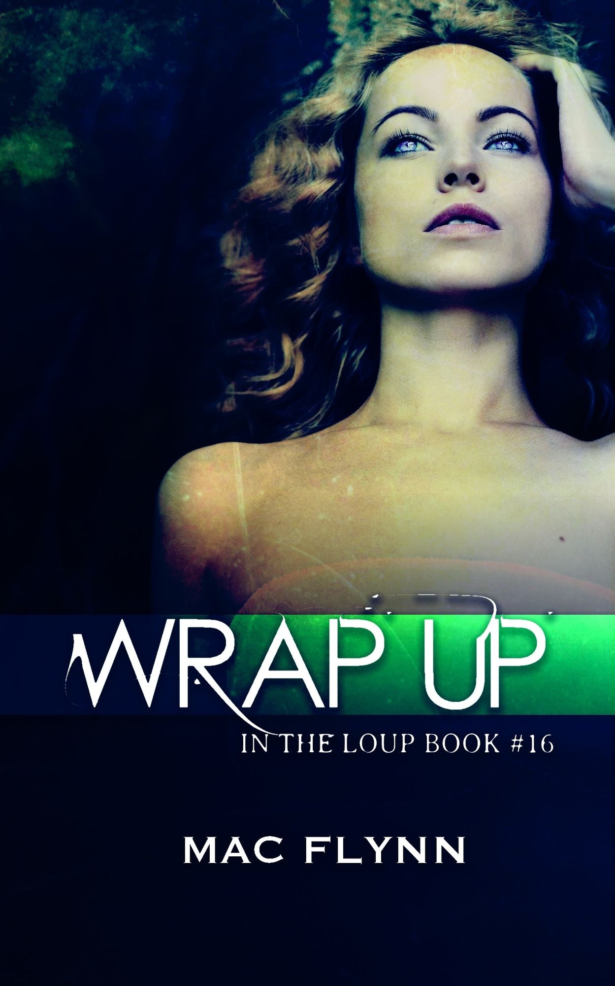 Wrap Up (In the Loup: Book #16)