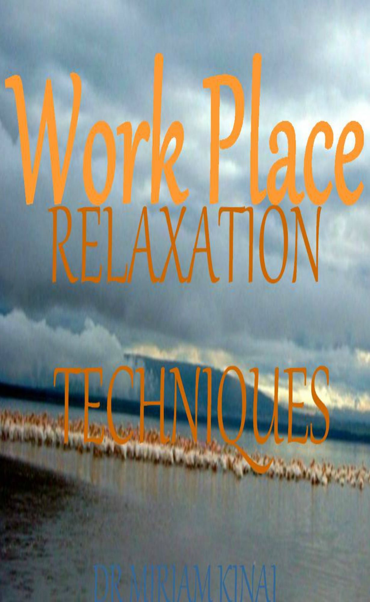 Workplace Relaxation Techniques