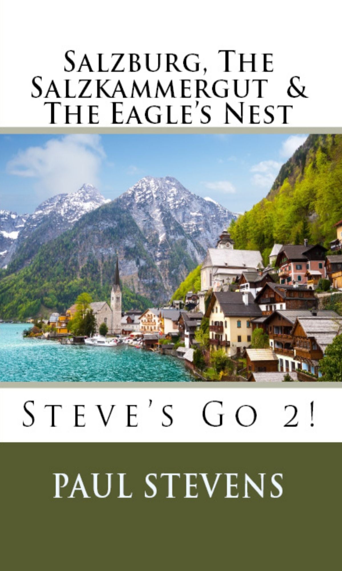 Salzburg, The Salzkammergut, & The Eagle's Nest