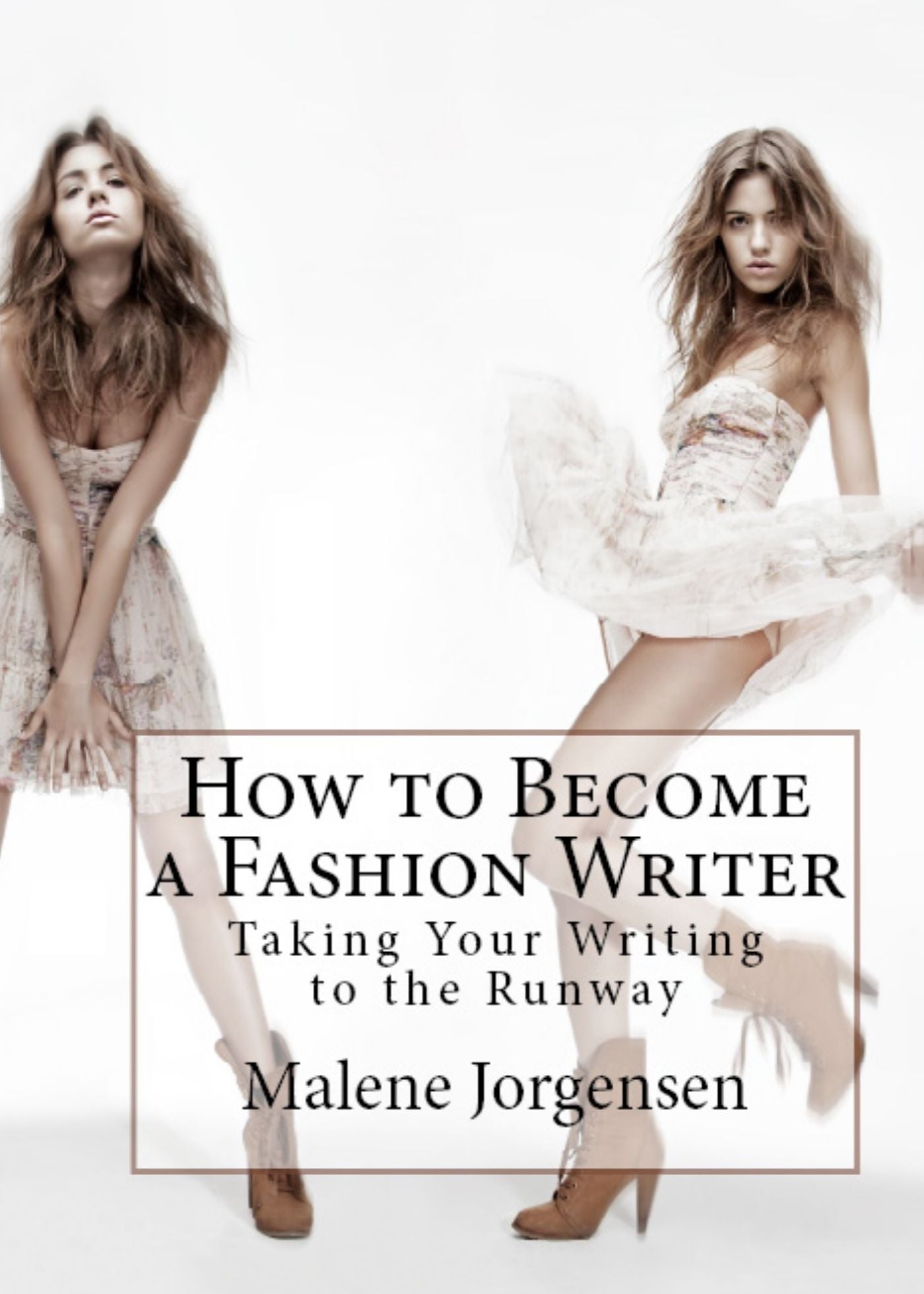 How to Become a Fashion Writer: Taking Your Writing to the Runway