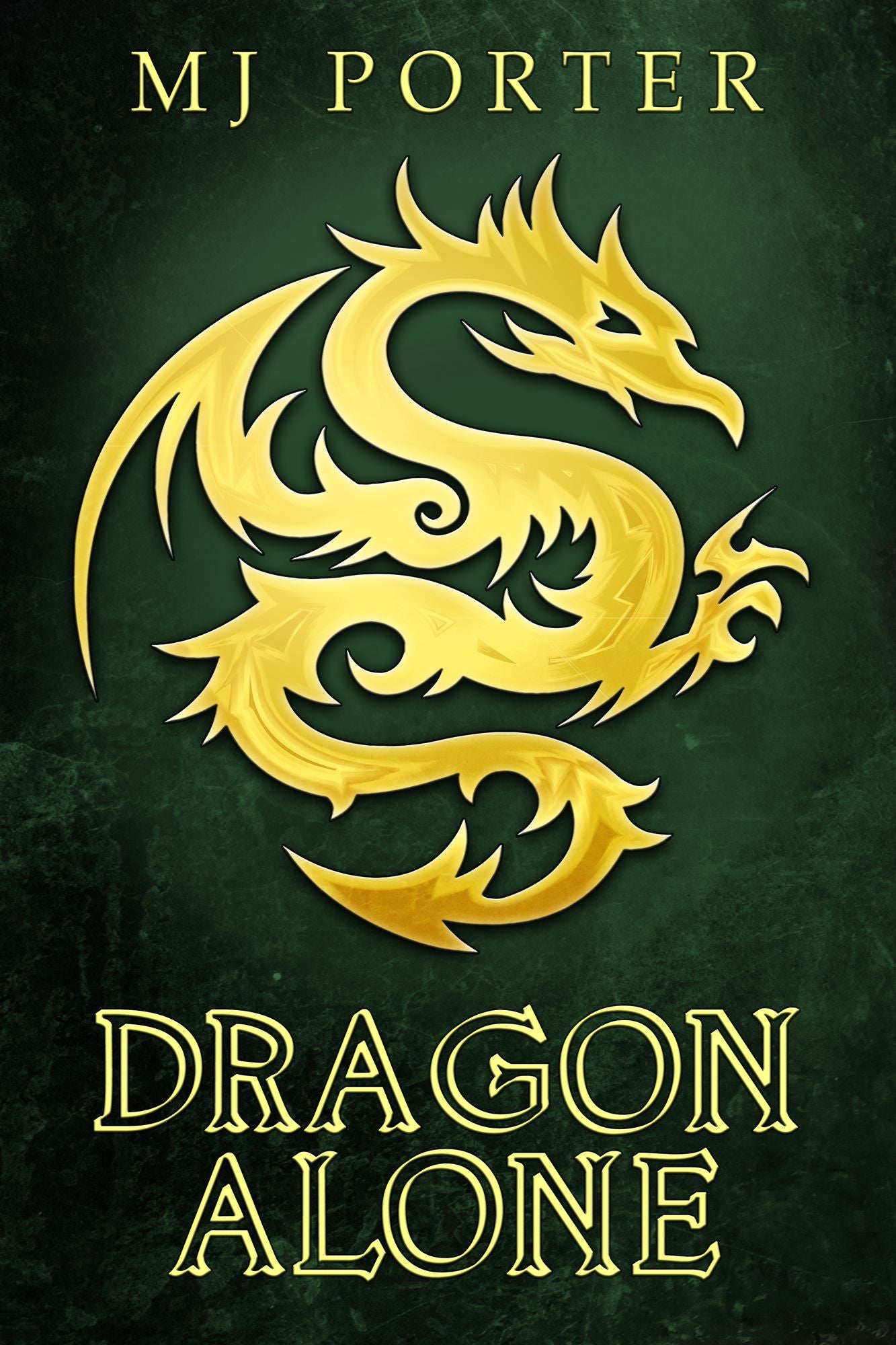 Dragon Alone (The Dragon of Unison Series Book 3)