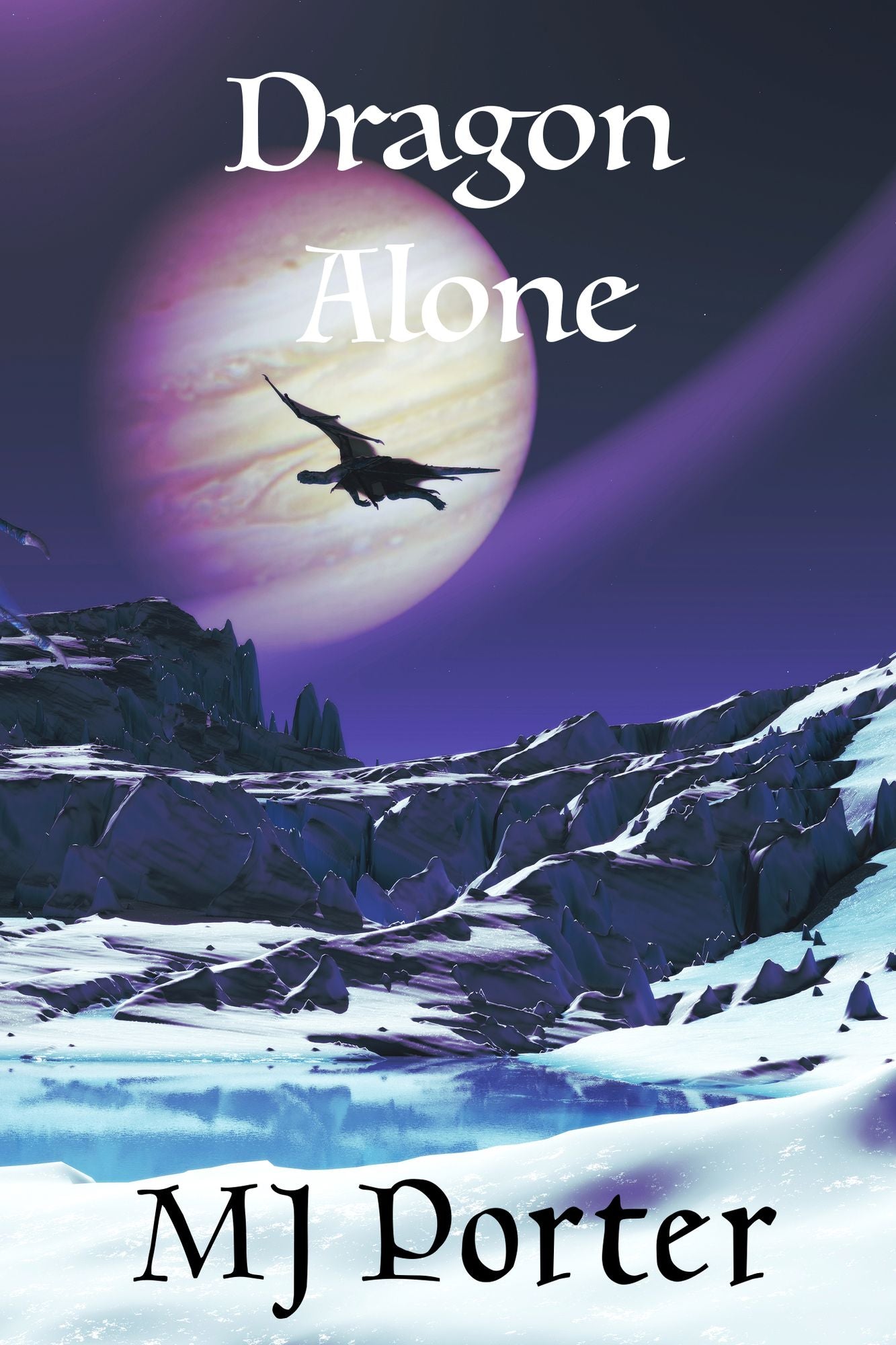 Dragon Alone (The Dragon of Unison Series Book 3)