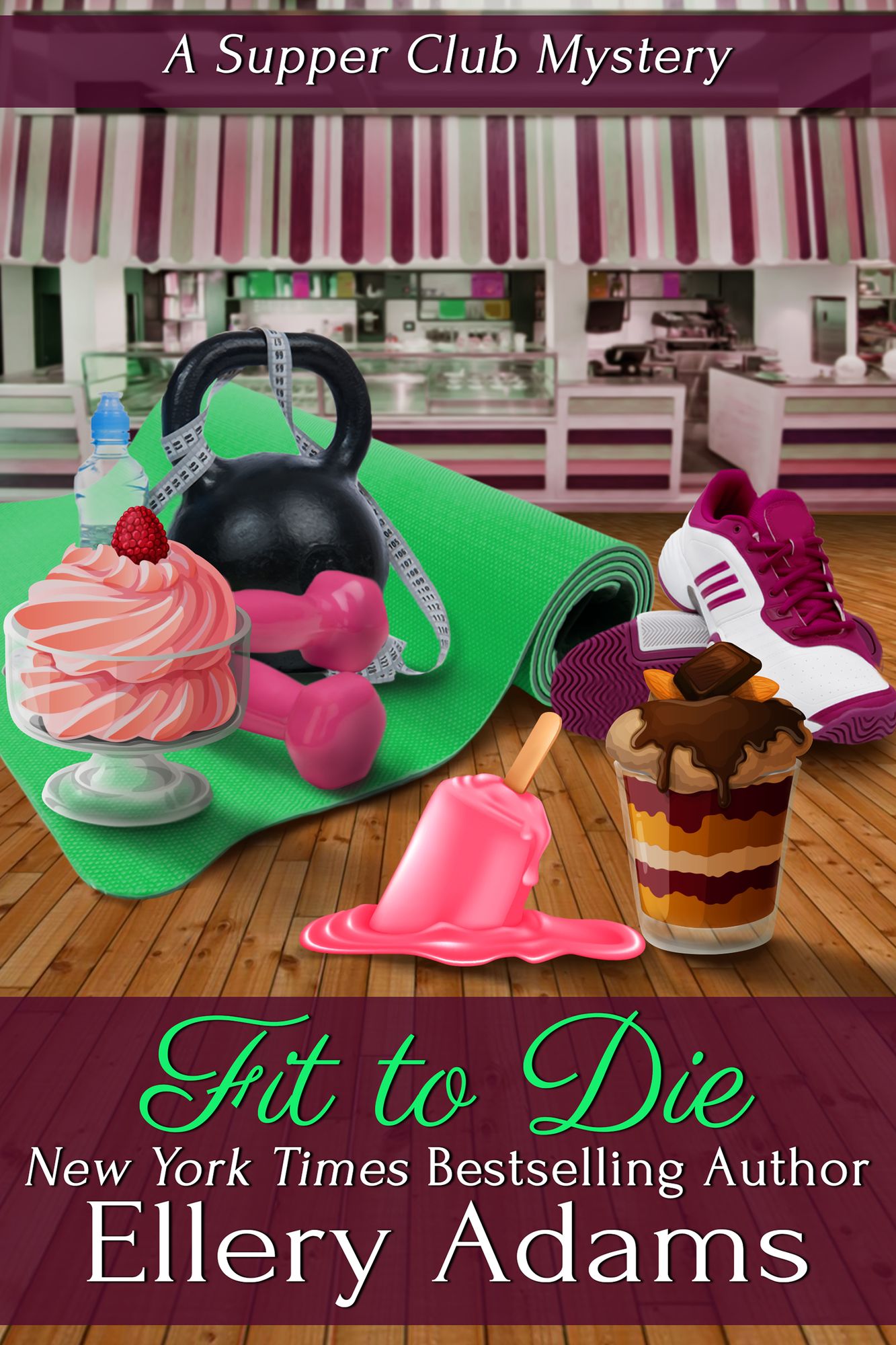 Fit To Die: A Supper Club Mystery