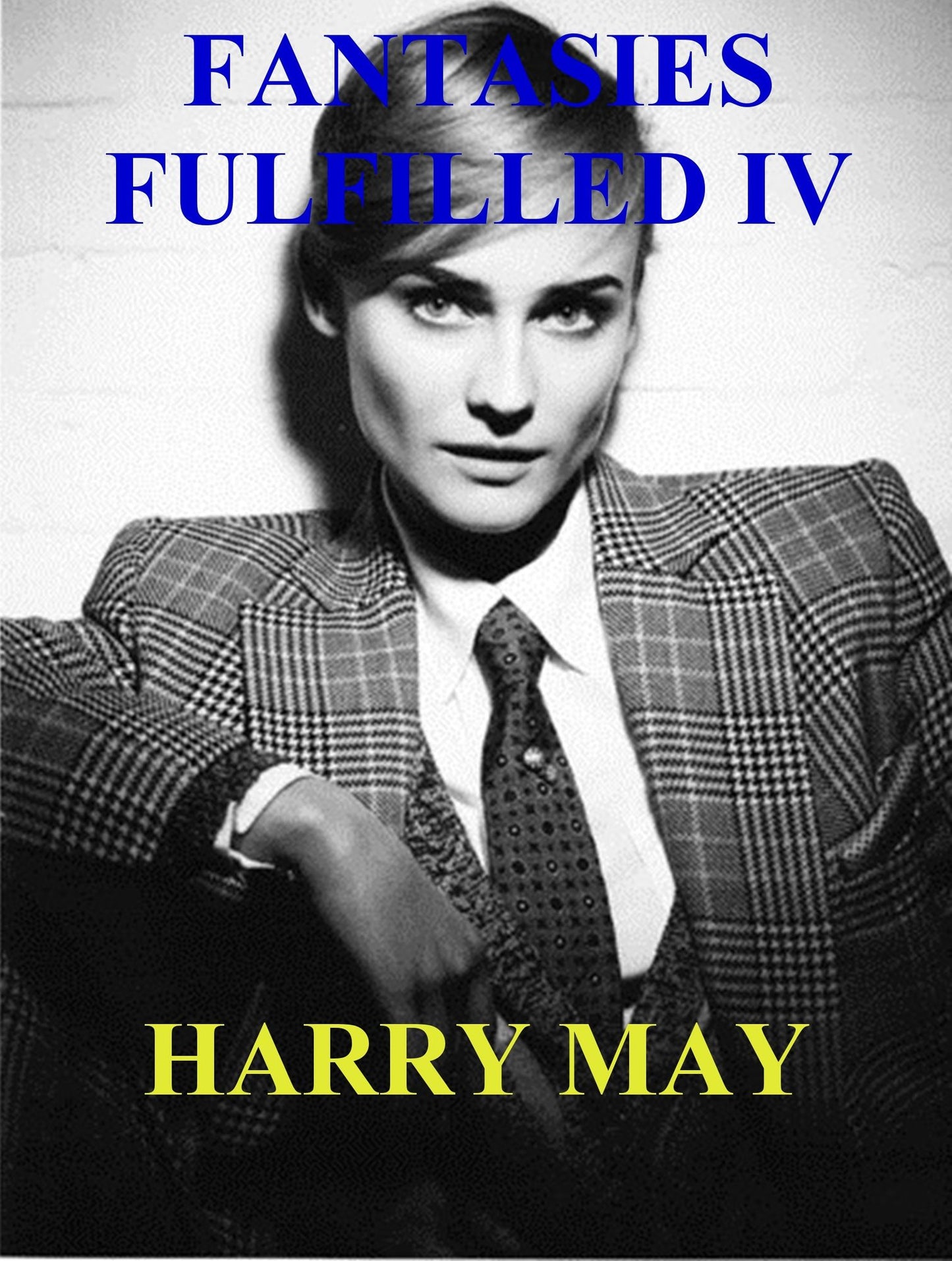 Fantasies Fulfilled IV