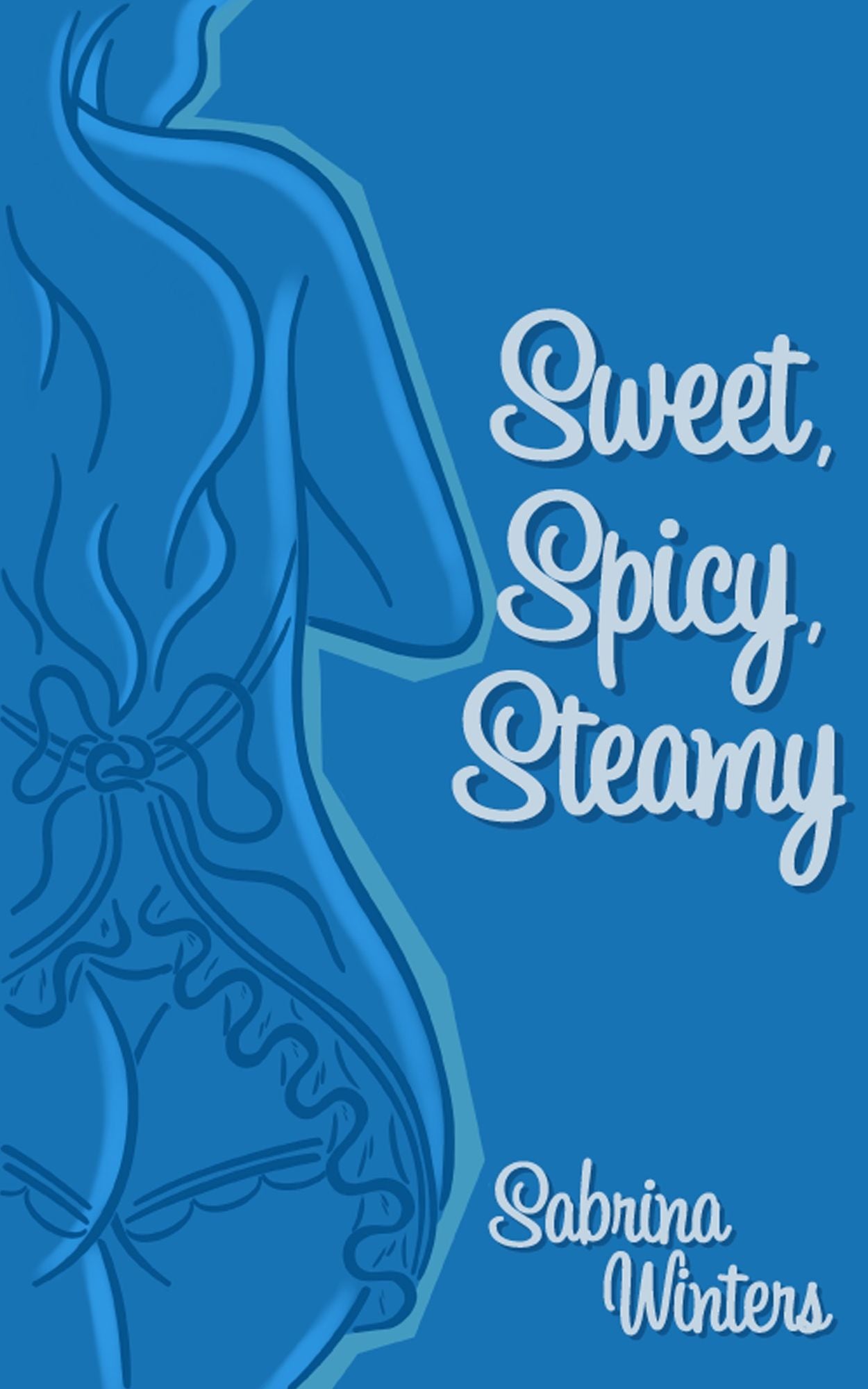 Sweet, Spicy, Steamy