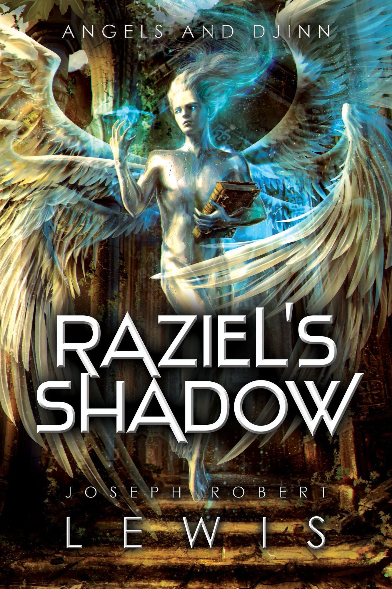 Raziel's Shadow (Angels and Djinn, Book 1 of 3)