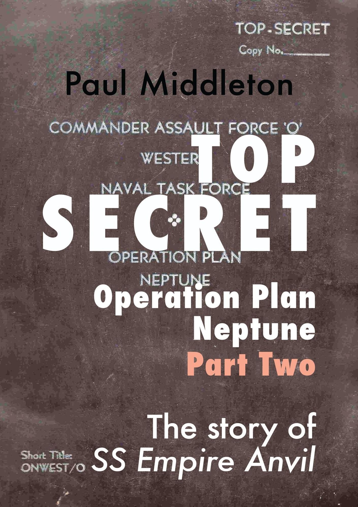 Top Secret: Operation Plan Neptune Part Two