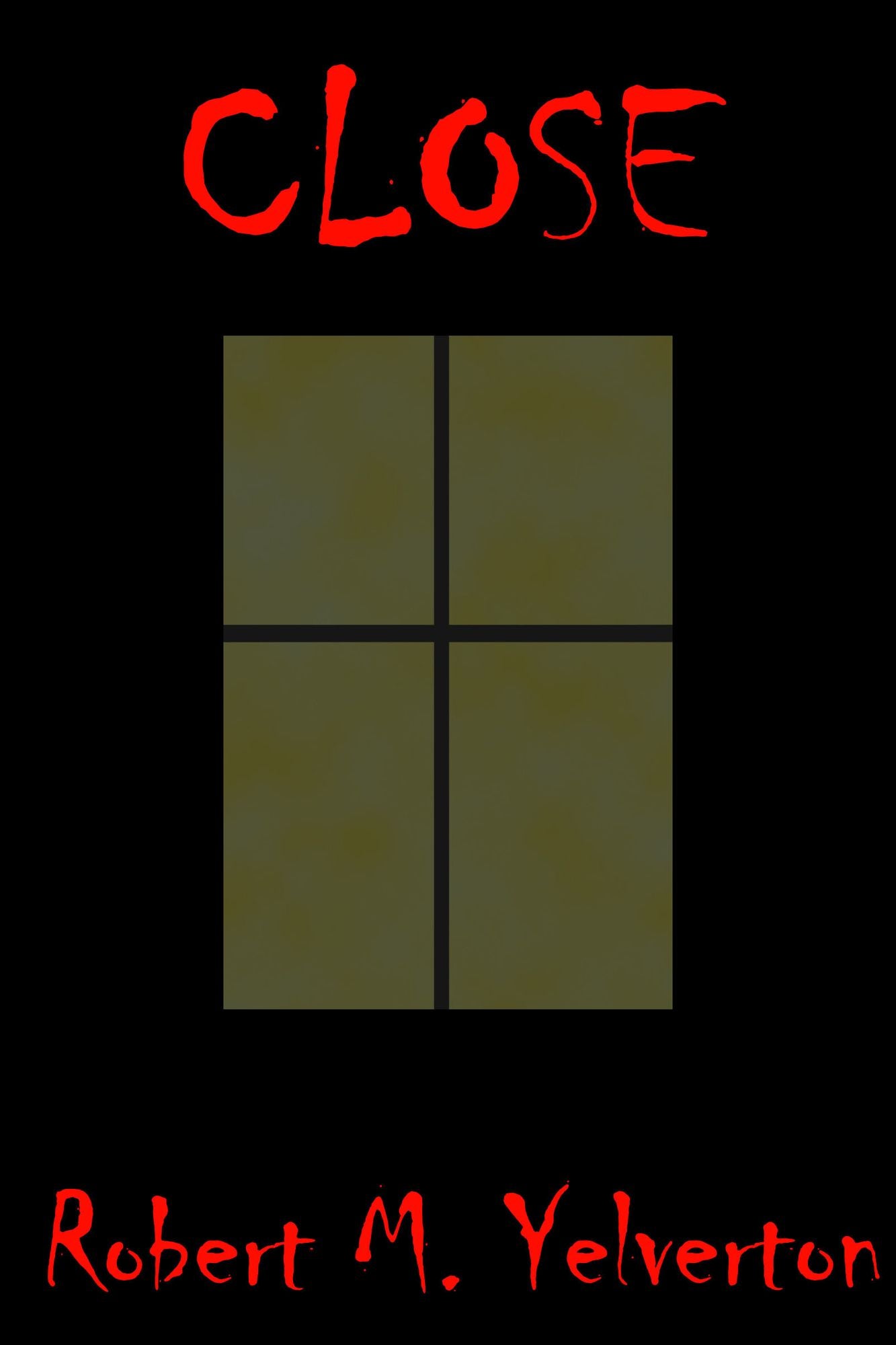Close